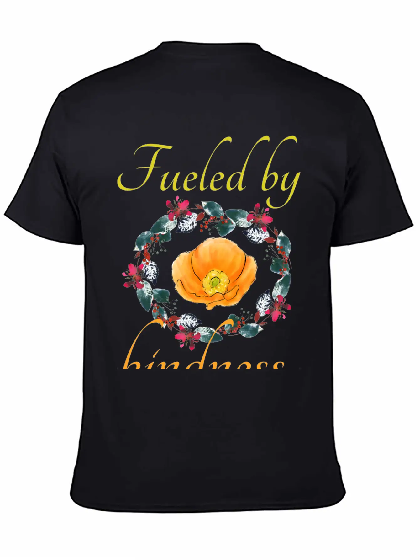 Fueled By Kindness - Inspirational, Motivational Breathable Soft Cotton T-Shirt – Timeless Casual Look