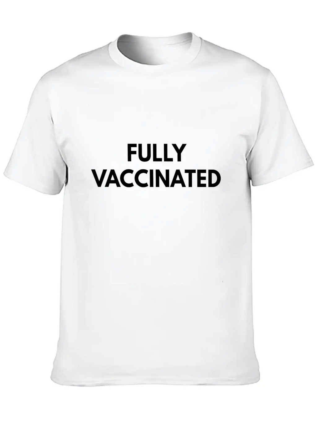 Fully Vaccinated Had The Vaccine Jab Unisex Casual T-Shirt – Clean Design For Daily Comfort