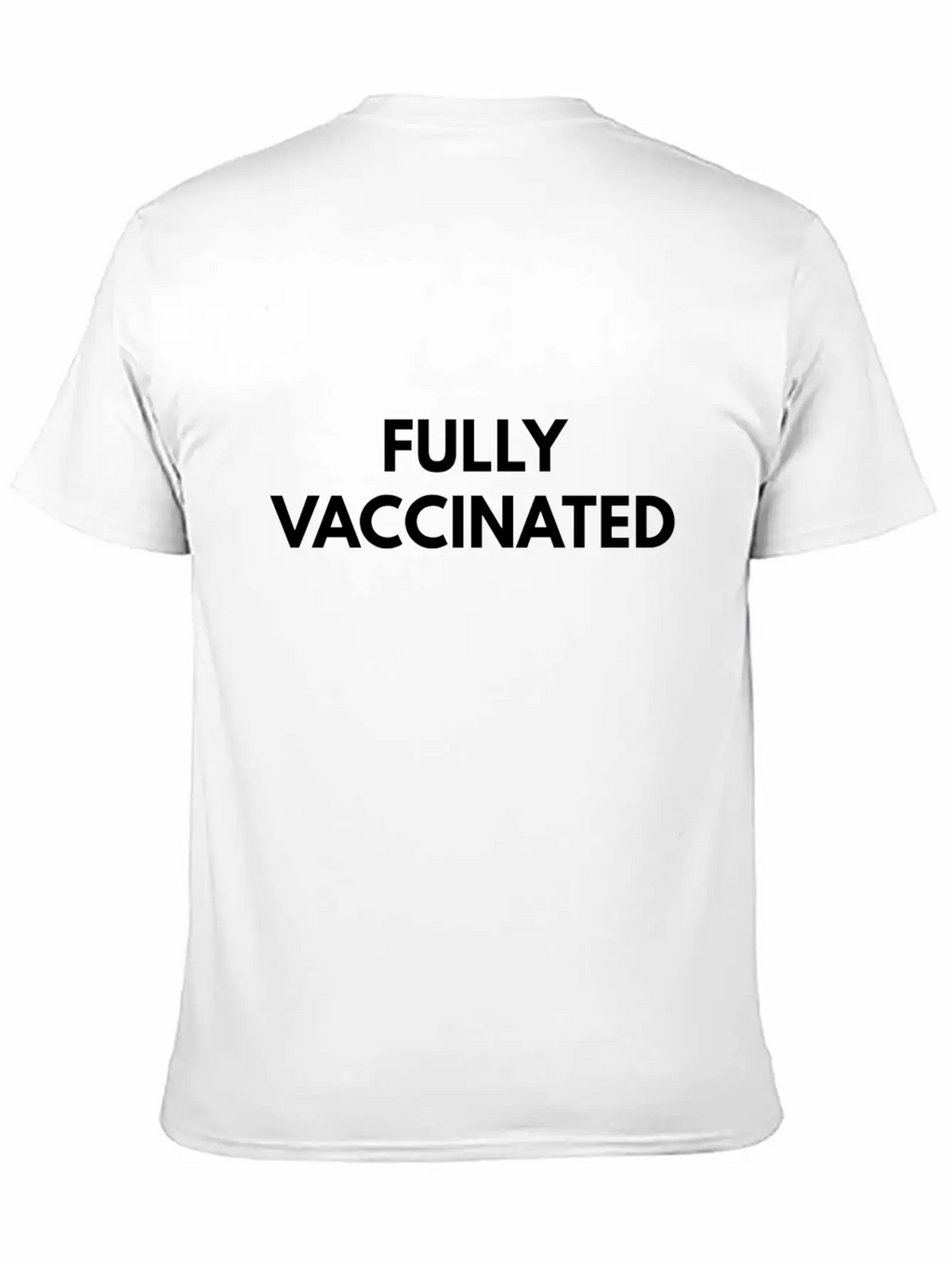 Fully Vaccinated Had The Vaccine Jab Unisex Casual T-Shirt – Clean Design For Daily Comfort
