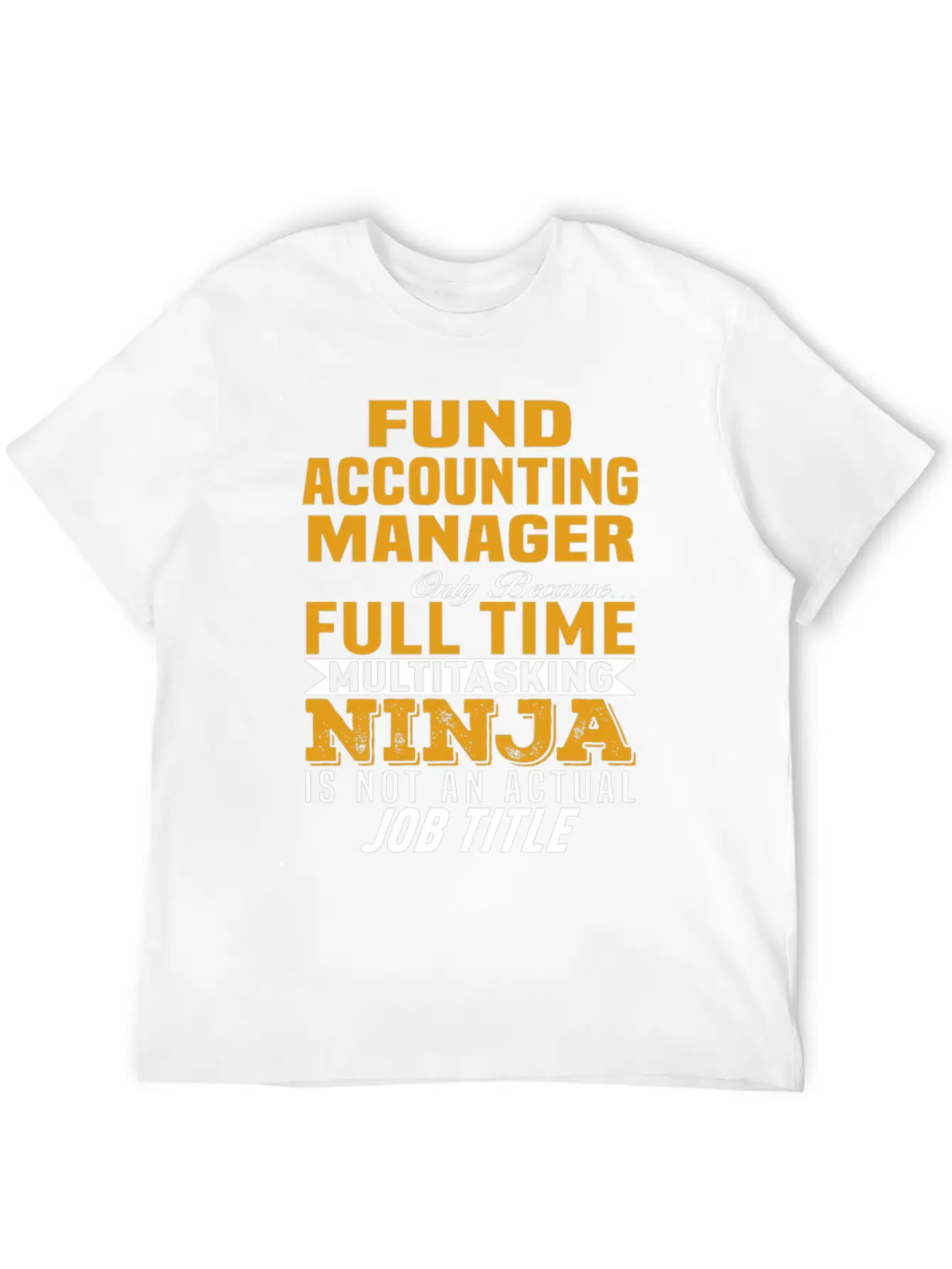 Fund Accounting Manager Unisex Short Sleeve Soft Cotton T-Shirt – Casual Everyday Wear