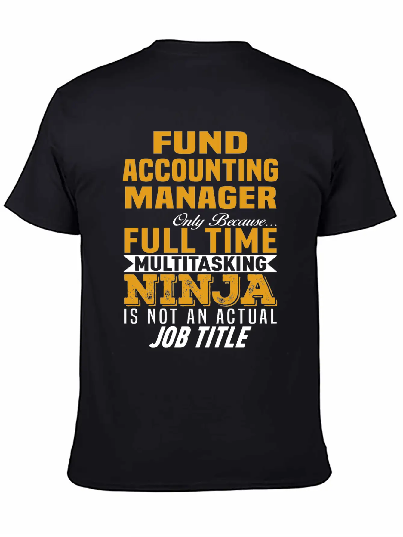 Fund Accounting Manager Unisex Short Sleeve Soft Cotton T-Shirt – Casual Everyday Wear