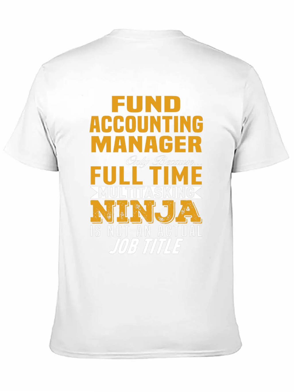 Fund Accounting Manager Unisex Short Sleeve Soft Cotton T-Shirt – Casual Everyday Wear