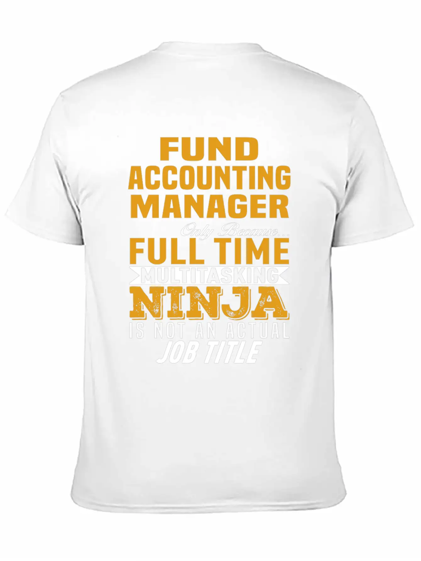 Fund Accounting Manager Unisex Short Sleeve Soft Cotton T-Shirt – Casual Everyday Wear