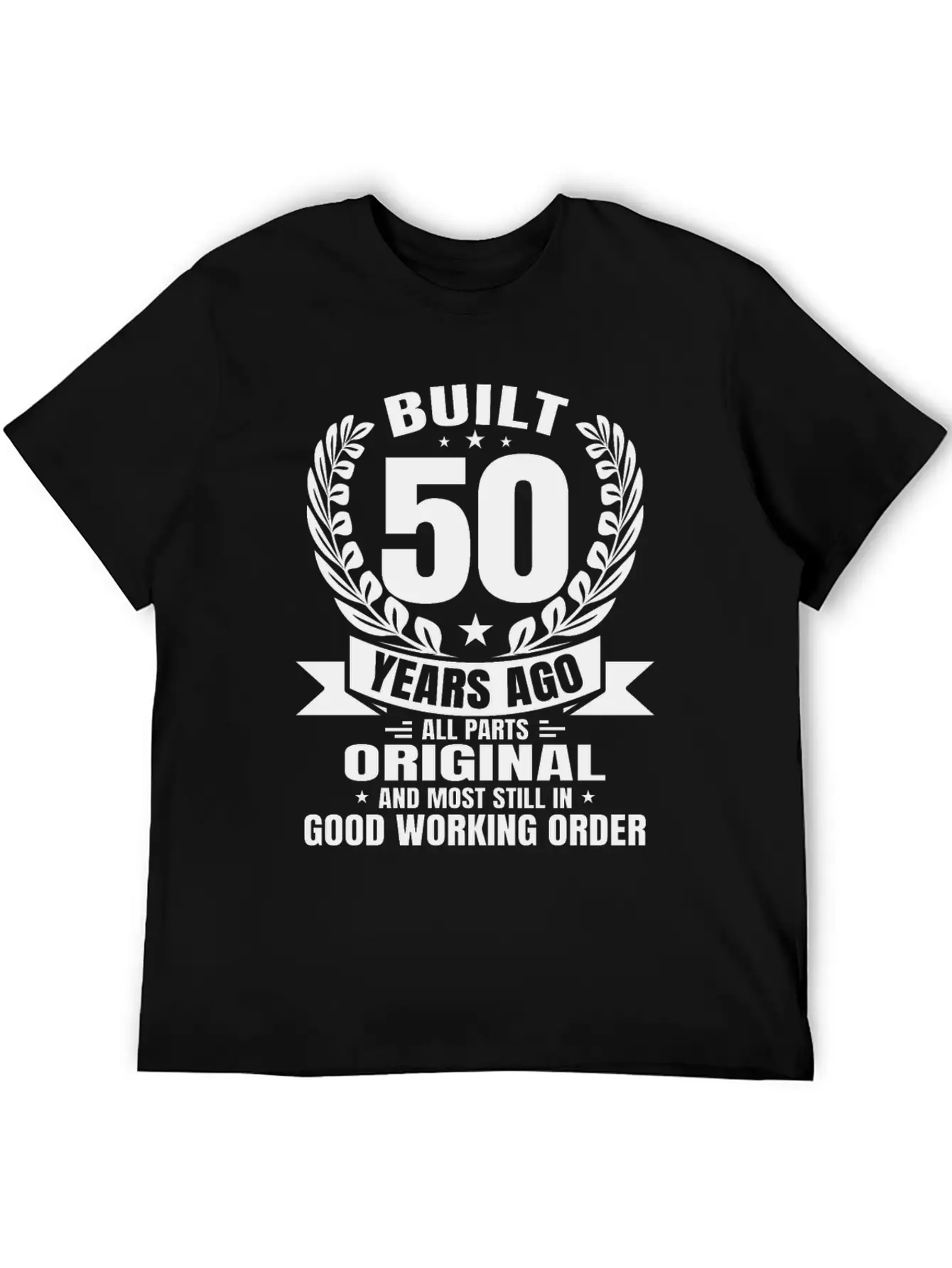 Funny 50th Birthday Tees Built 50 Years Ago Shirts Unisex Casual T-Shirt – Clean Design For Daily Comfort