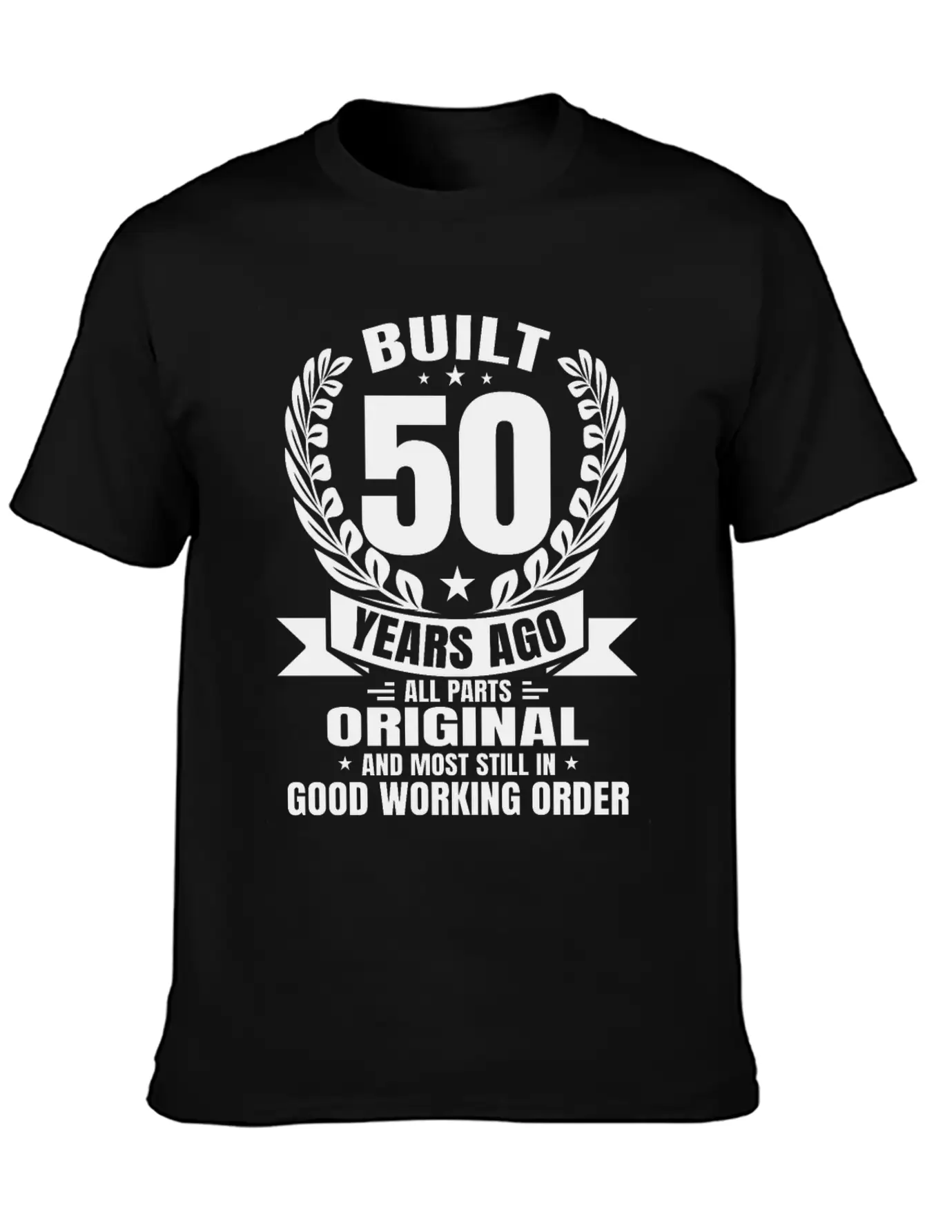 Funny 50th Birthday Tees Built 50 Years Ago Shirts Unisex Casual T-Shirt – Clean Design For Daily Comfort