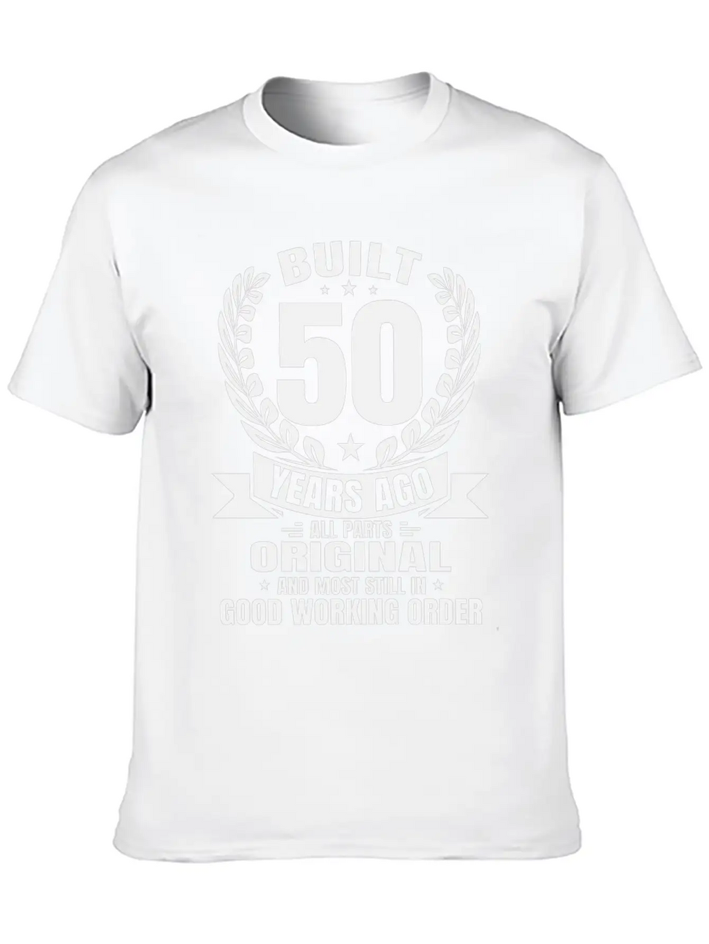 Funny 50th Birthday Tees Built 50 Years Ago Shirts Unisex Casual T-Shirt – Clean Design For Daily Comfort