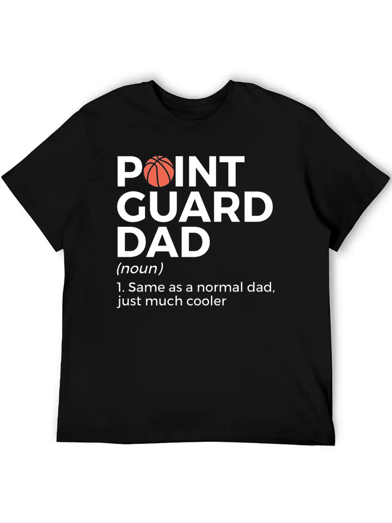 Funny Basketball Point Guard Dad Definition Breathable Soft Cotton T-Shirt – Timeless Casual Look