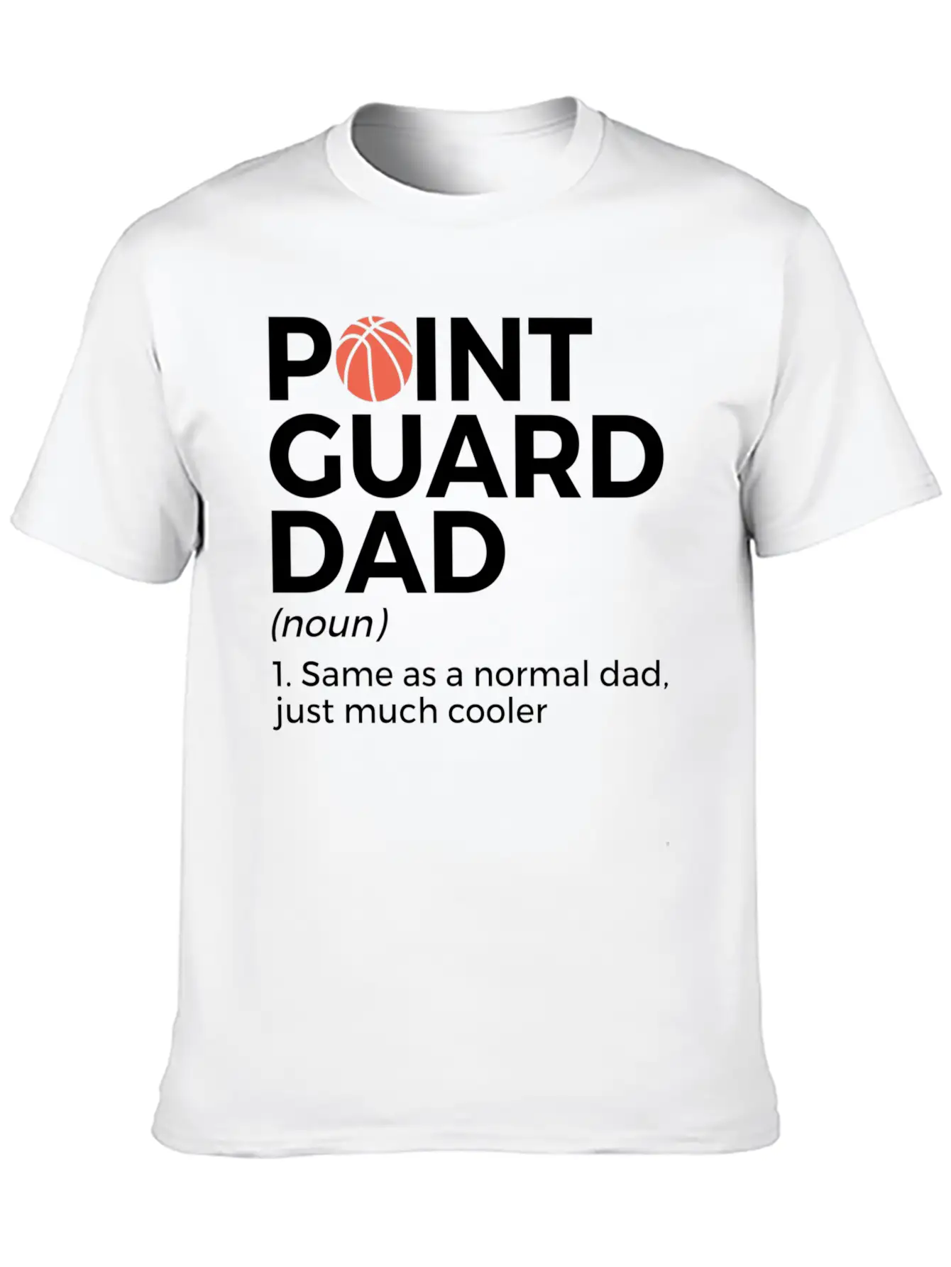 Funny Basketball Point Guard Dad Definition Breathable Soft Cotton T-Shirt – Timeless Casual Look