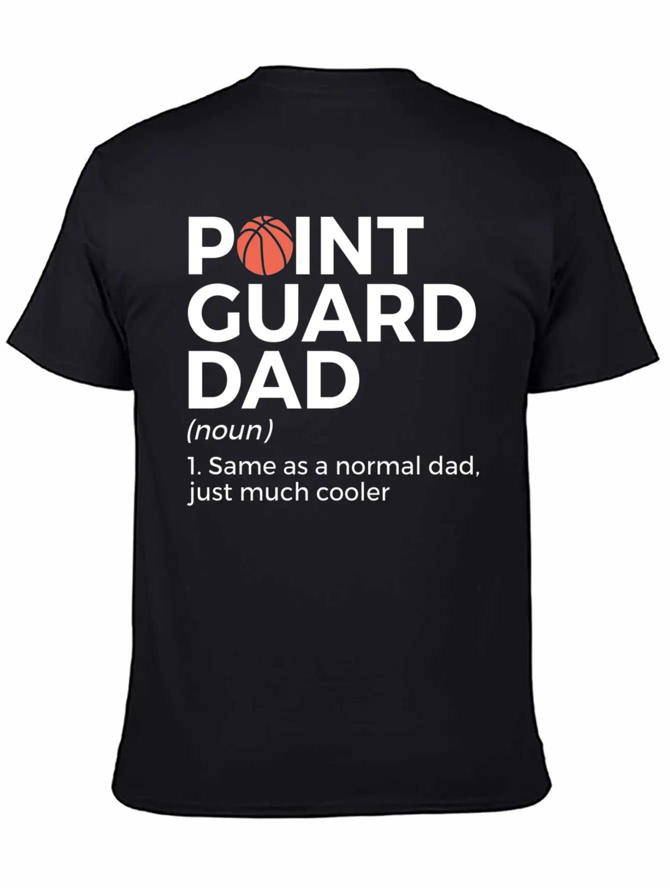 Funny Basketball Point Guard Dad Definition Breathable Soft Cotton T-Shirt – Timeless Casual Look