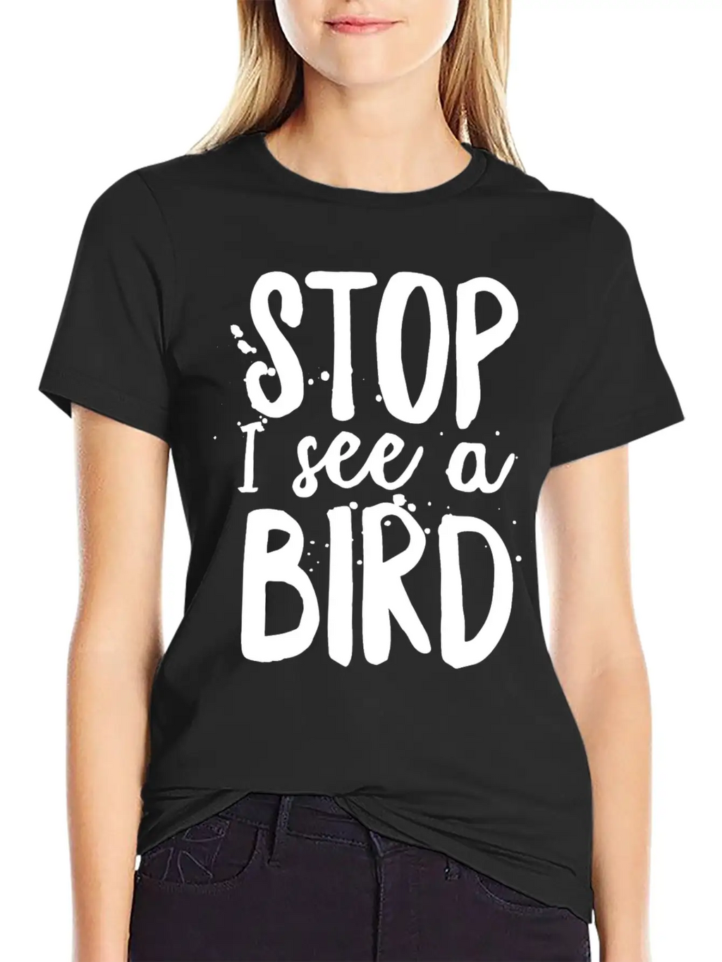 Funny Bird-Watching T-shirt Stop I See A Bird Bird Unisex Casual T-Shirt – Clean Design For Daily Comfort