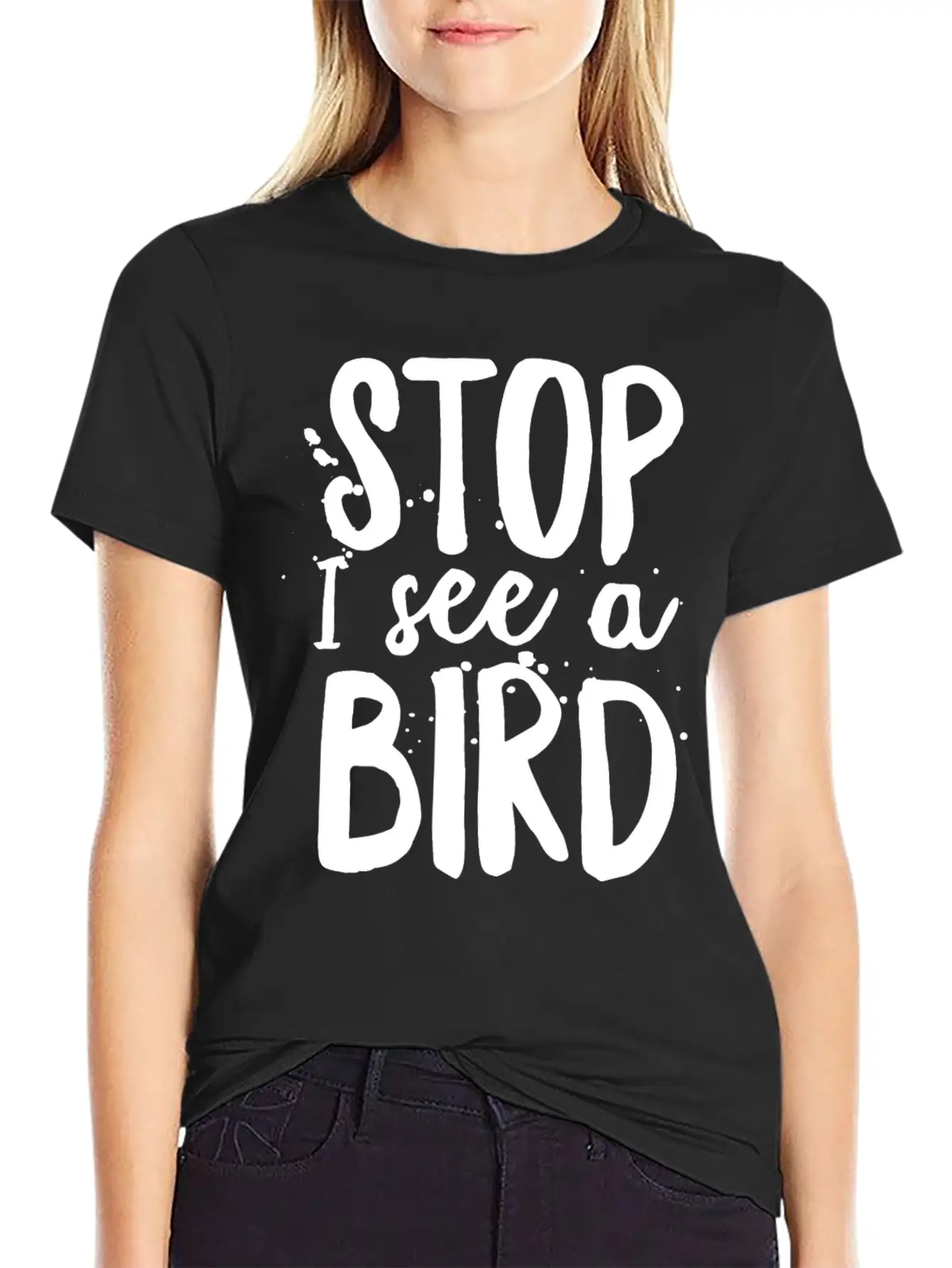 Funny Bird-Watching T-shirt Stop I See A Bird Bird Unisex Casual T-Shirt – Clean Design For Daily Comfort