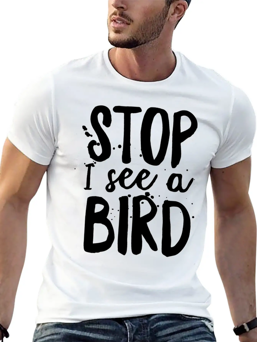 Funny Bird-Watching T-shirt Stop I See A Bird Bird Unisex Casual T-Shirt – Clean Design For Daily Comfort