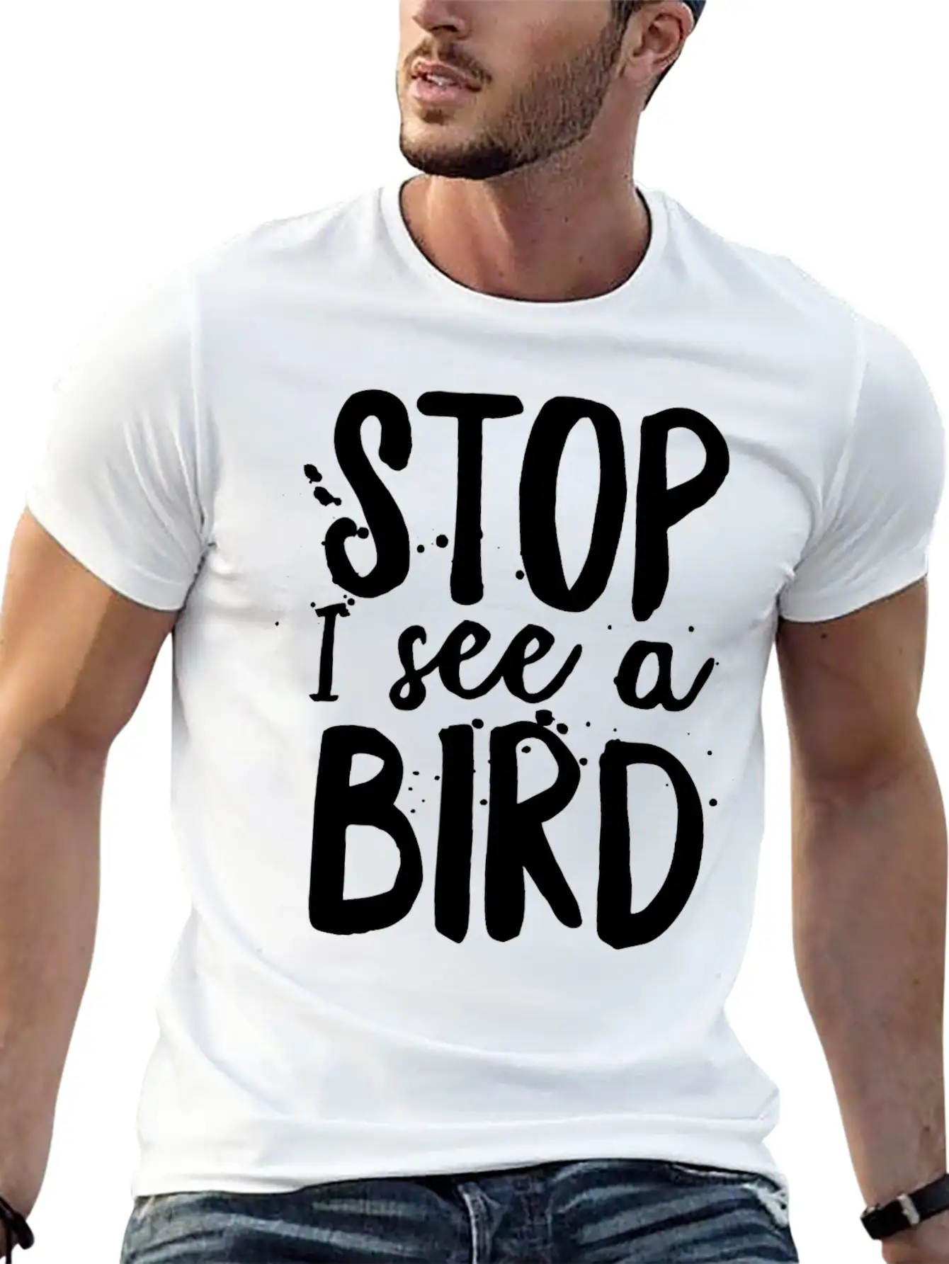 Funny Bird-Watching T-shirt Stop I See A Bird Bird Unisex Casual T-Shirt – Clean Design For Daily Comfort