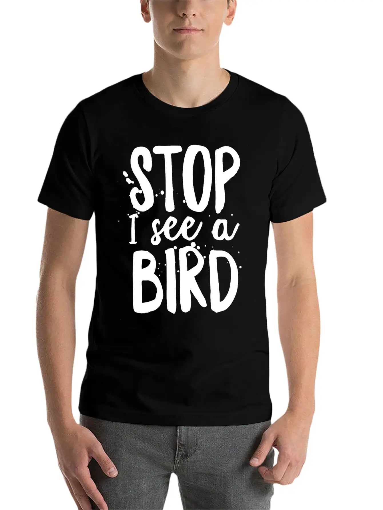 Funny Bird-Watching T-shirt Stop I See A Bird Bird Unisex Casual T-Shirt – Clean Design For Daily Comfort