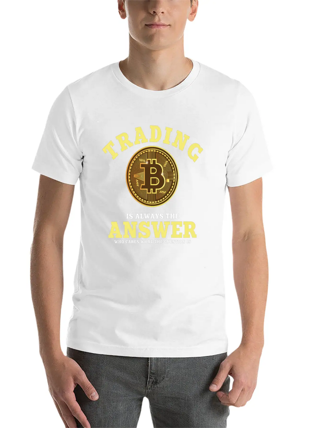 Funny Bitcoin Trading Saying Unisex Casual T-Shirt – Clean Design For Daily Comfort