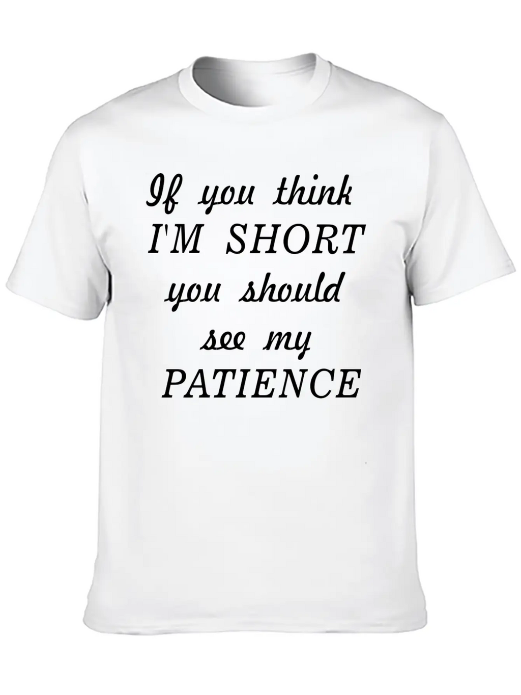 Funny Black Text Unisex Short Sleeve Soft Cotton T-Shirt – Casual Everyday Wear
