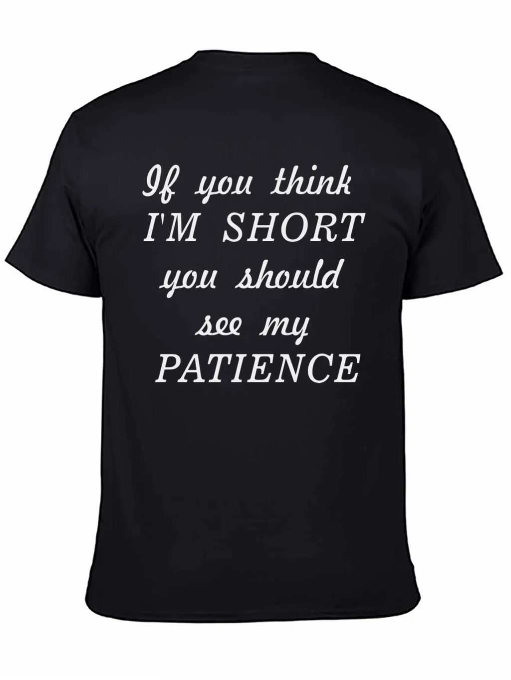 Funny Black Text Unisex Short Sleeve Soft Cotton T-Shirt – Casual Everyday Wear