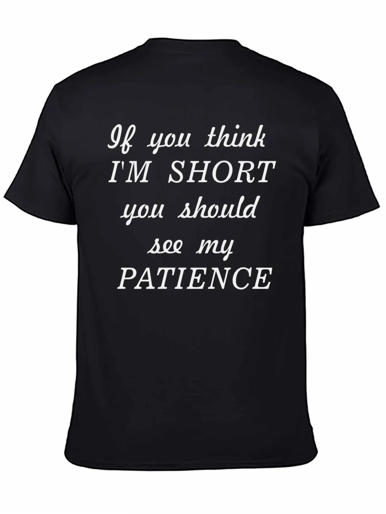Funny Black Text Unisex Short Sleeve Soft Cotton T-Shirt – Casual Everyday Wear