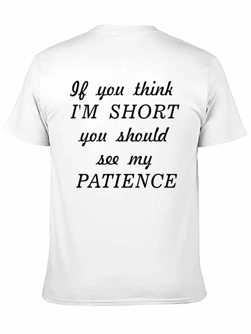 Funny Black Text Unisex Short Sleeve Soft Cotton T-Shirt – Casual Everyday Wear