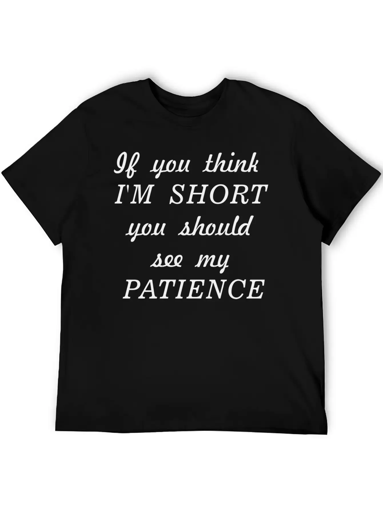 Funny Black Text Unisex Short Sleeve Soft Cotton T-Shirt – Casual Everyday Wear