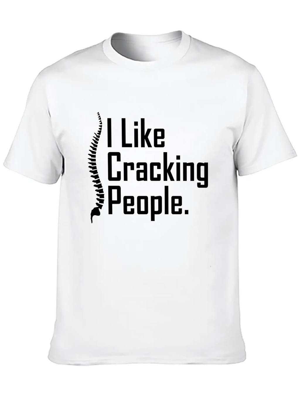 Funny Chiropractor Joke Unisex Casual T-Shirt – Clean Design For Daily Comfort