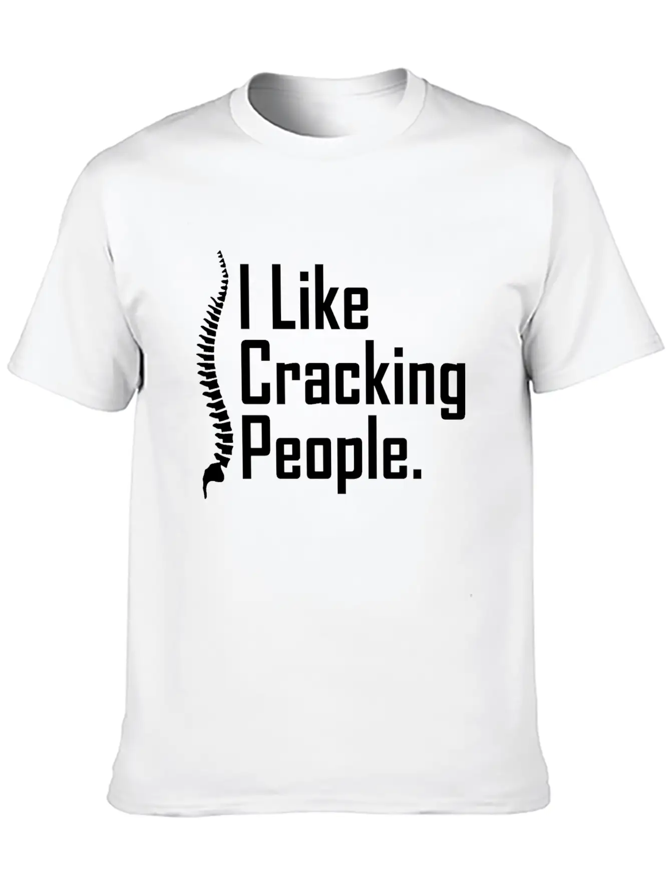 Funny Chiropractor Joke Unisex Casual T-Shirt – Clean Design For Daily Comfort