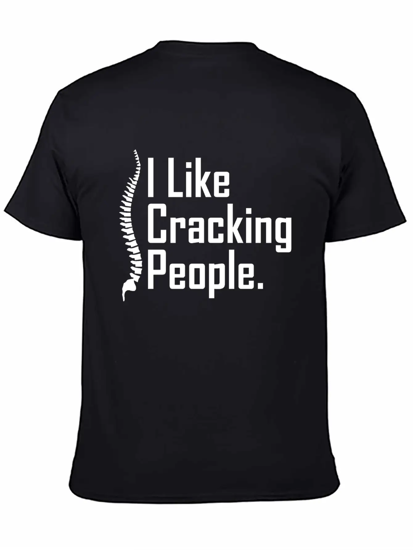 Funny Chiropractor Joke Unisex Casual T-Shirt – Clean Design For Daily Comfort