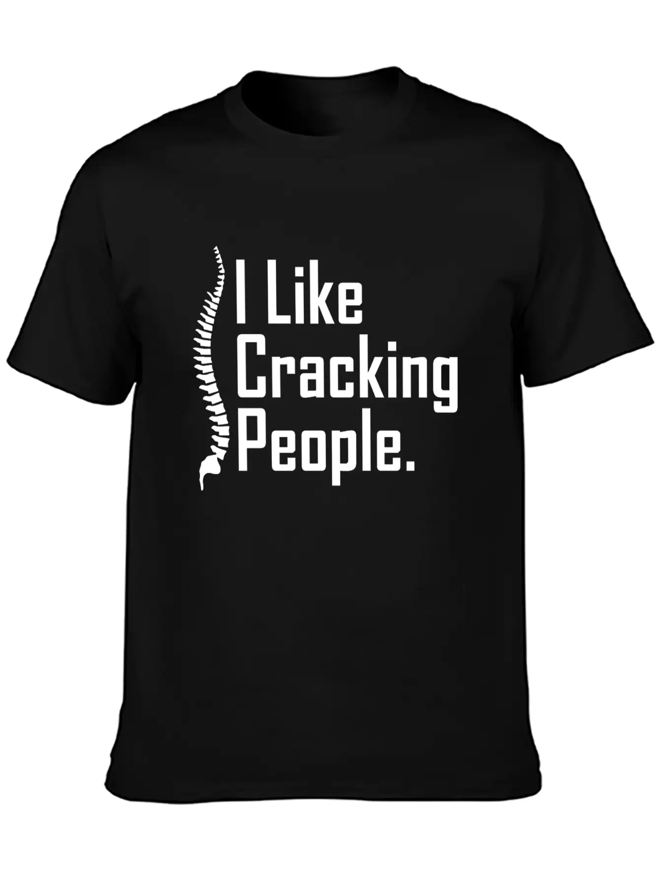 Funny Chiropractor Joke Unisex Casual T-Shirt – Clean Design For Daily Comfort