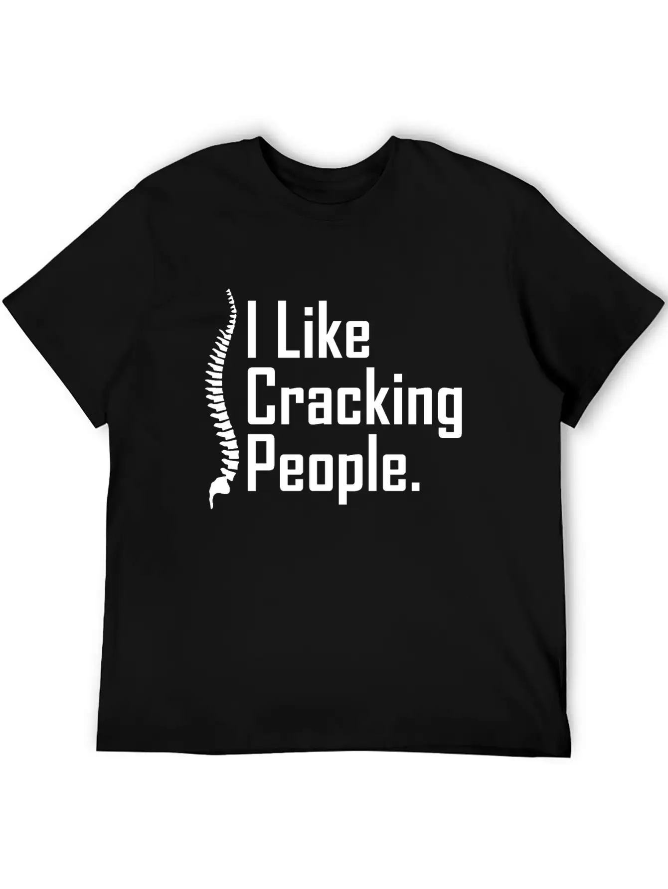 Funny Chiropractor Joke Unisex Casual T-Shirt – Clean Design For Daily Comfort