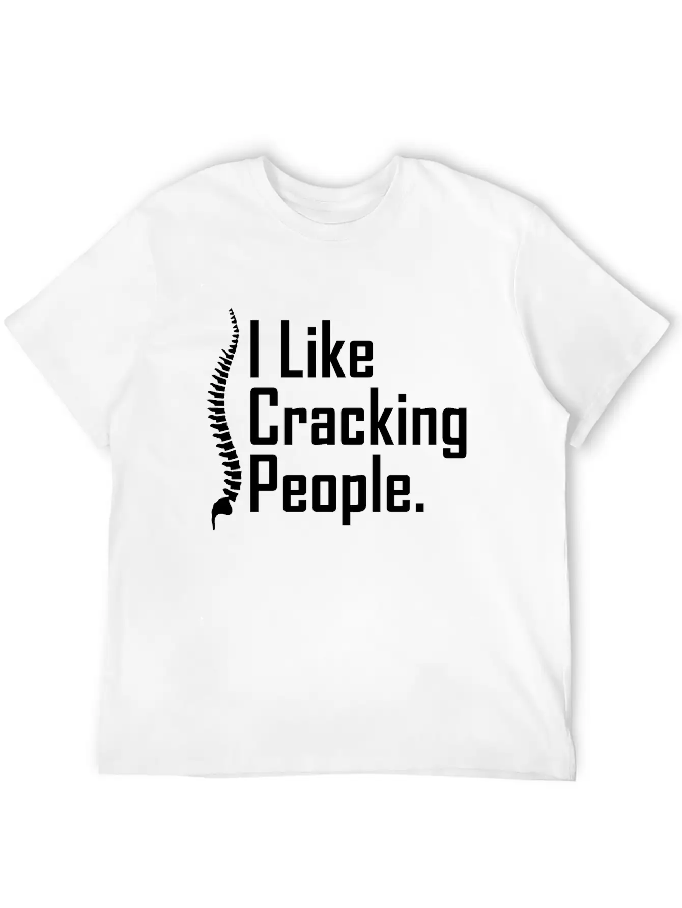 Funny Chiropractor Joke Unisex Casual T-Shirt – Clean Design For Daily Comfort