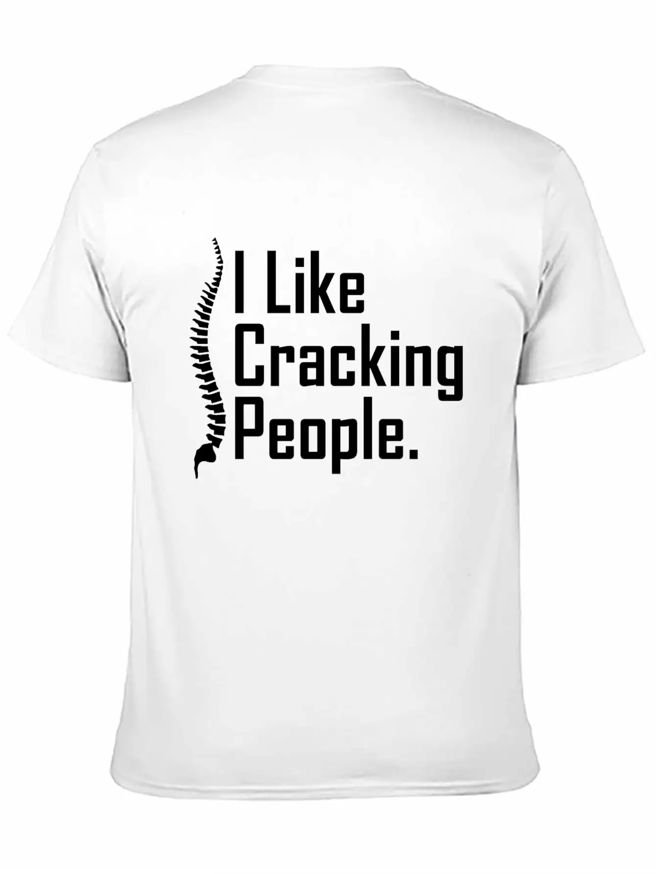 Funny Chiropractor Joke Unisex Casual T-Shirt – Clean Design For Daily Comfort