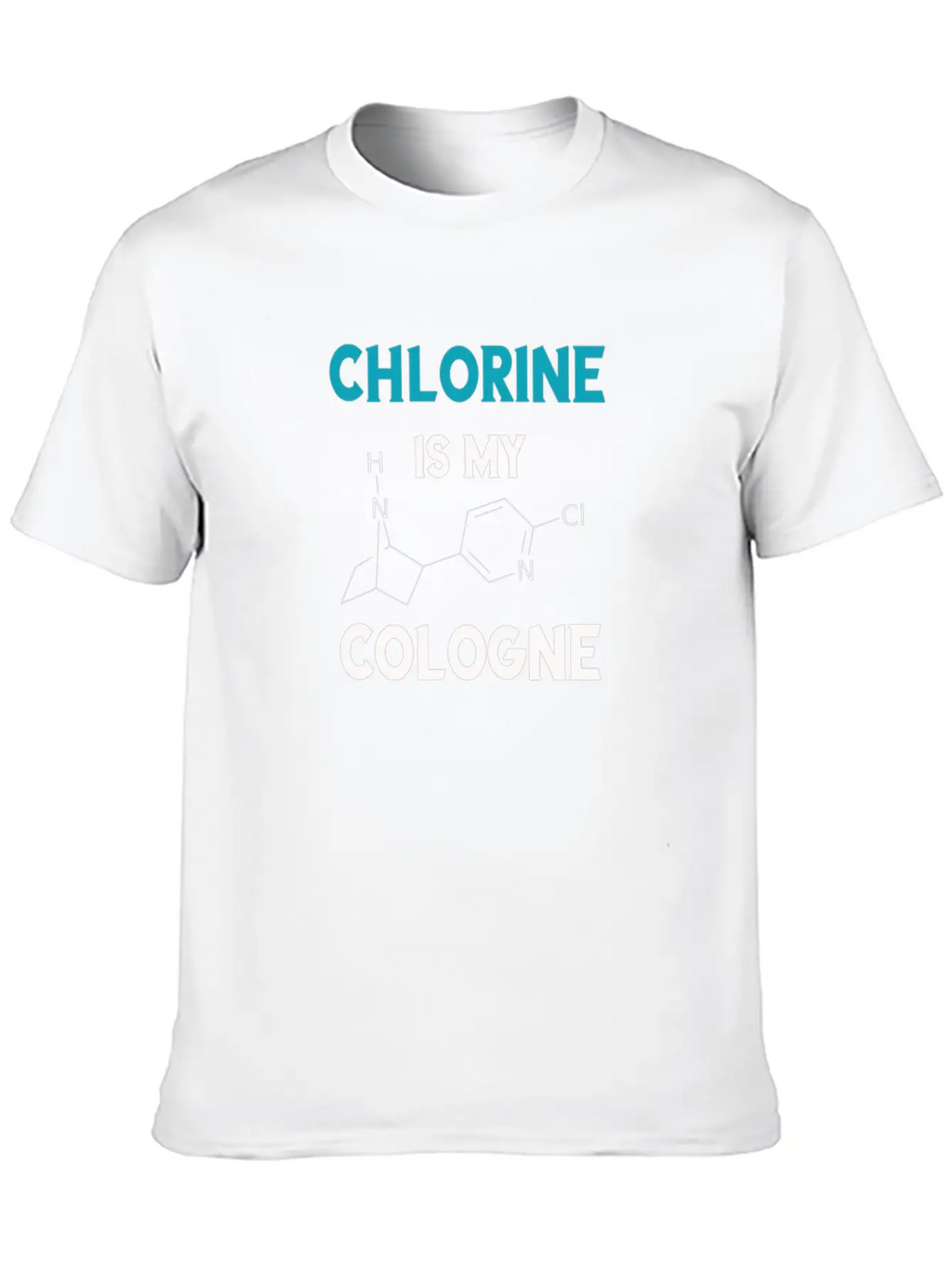 Funny Chlorine Is My Cologne Swimmer Shirt Gift Unisex Casual T-Shirt – Clean Design For Daily Comfort