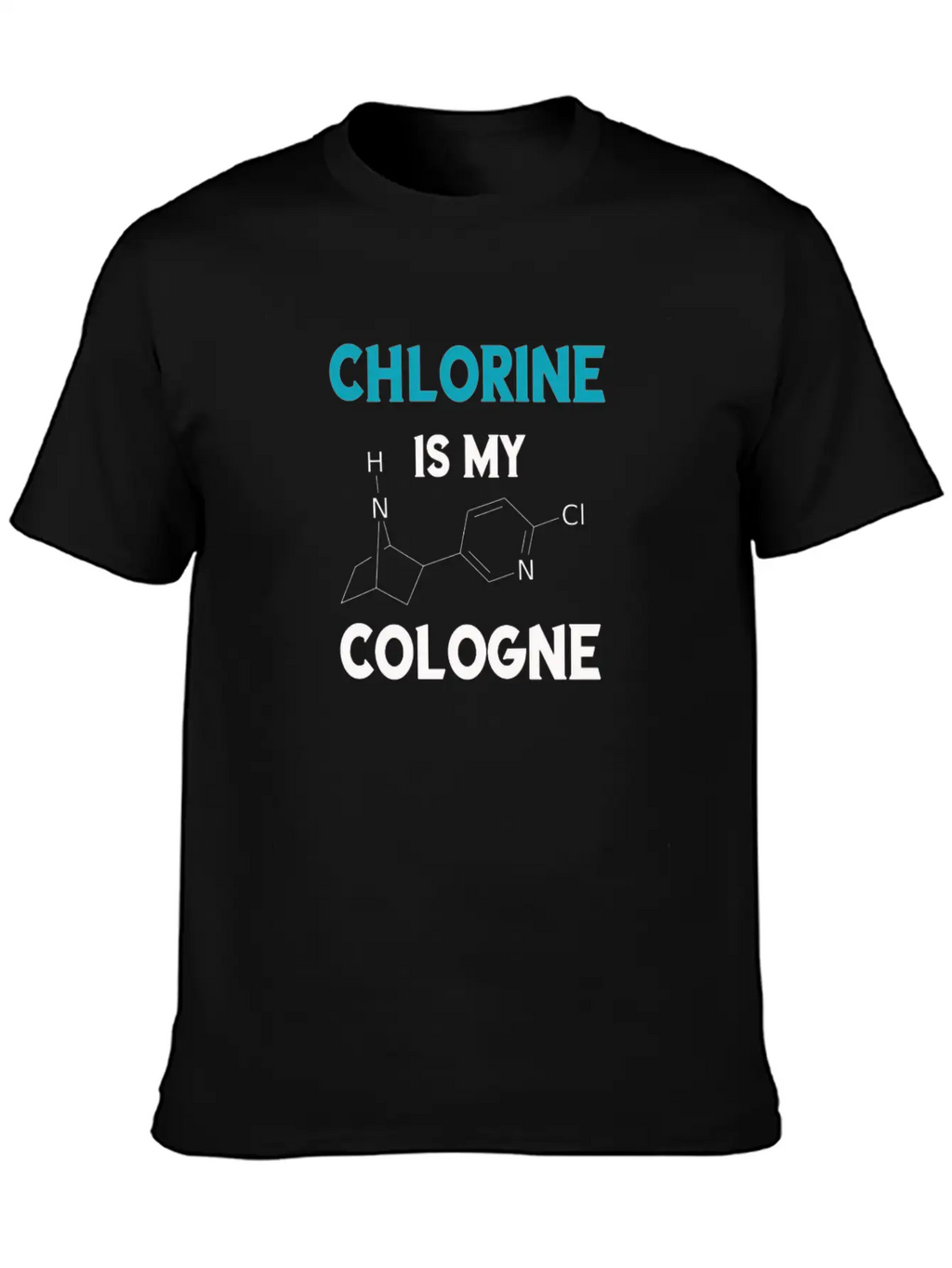 Funny Chlorine Is My Cologne Swimmer Shirt Gift Unisex Casual T-Shirt – Clean Design For Daily Comfort