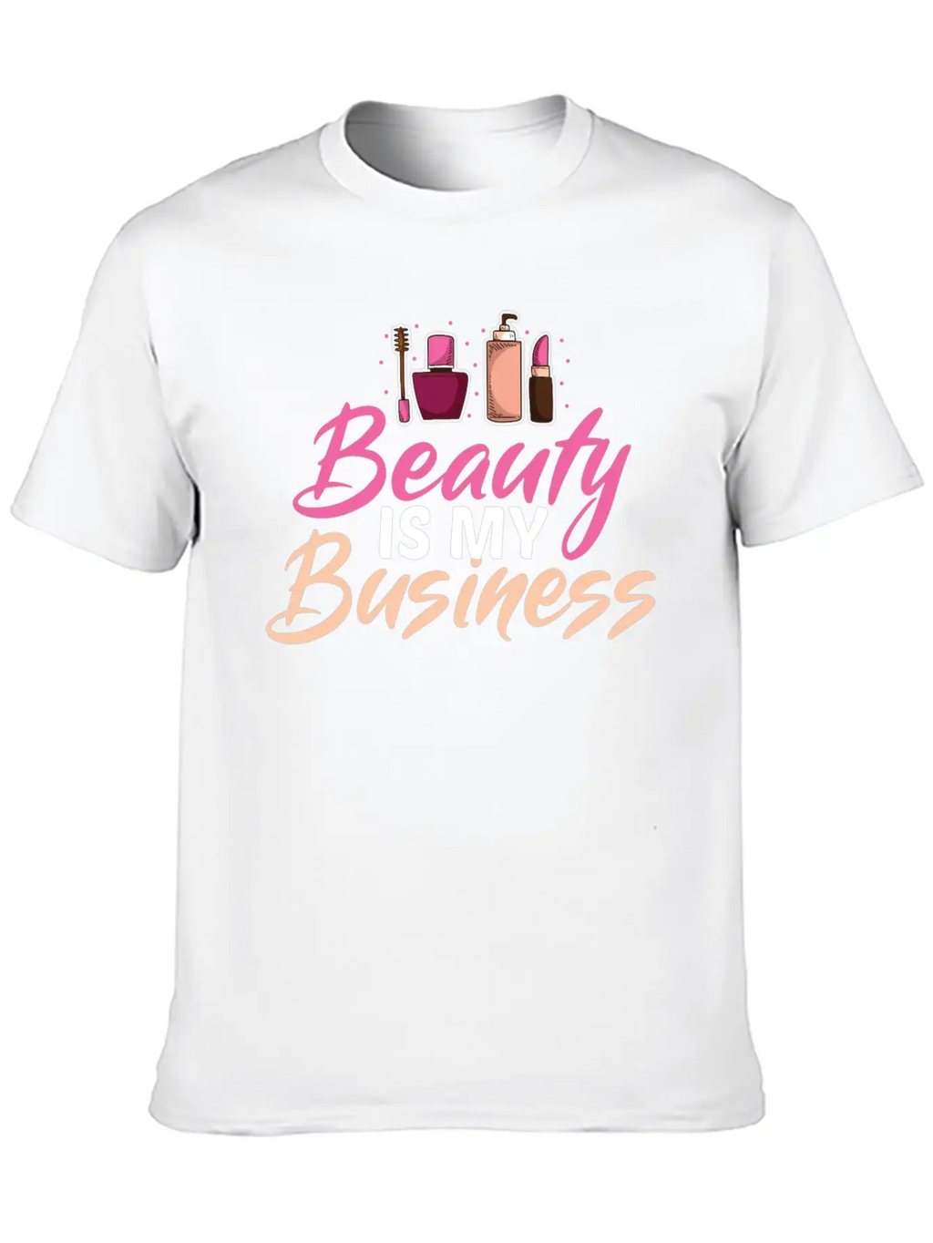 Funny Cosmetologist Quote Beautician Gift Stylish Everyday T-Shirt – Unisex Basic Cotton Tee