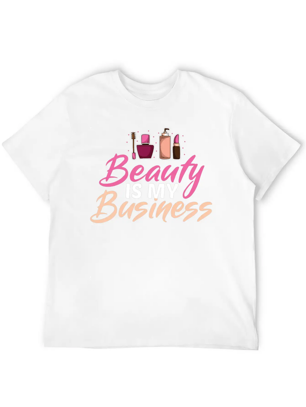 Funny Cosmetologist Quote Beautician Gift Stylish Everyday T-Shirt – Unisex Basic Cotton Tee