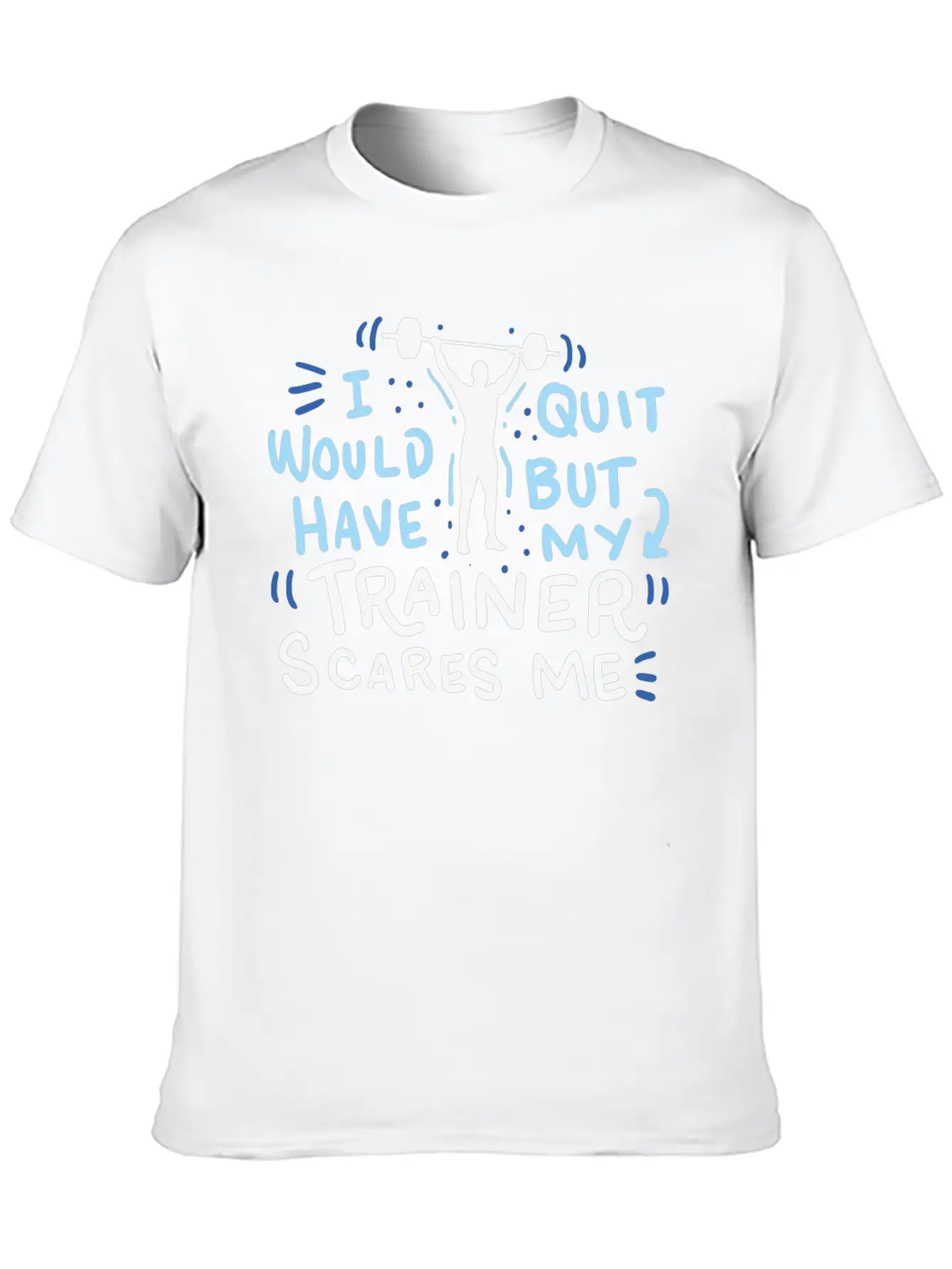 Funny Exercise Gym Workout Personal Trainer Unisex Short Sleeve Soft Cotton T-Shirt – Casual Everyday Wear
