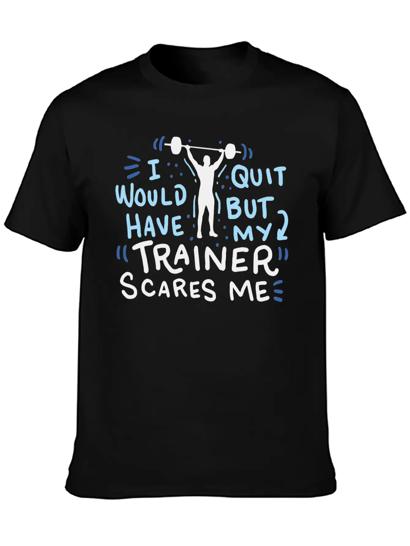Funny Exercise Gym Workout Personal Trainer Unisex Short Sleeve Soft Cotton T-Shirt – Casual Everyday Wear