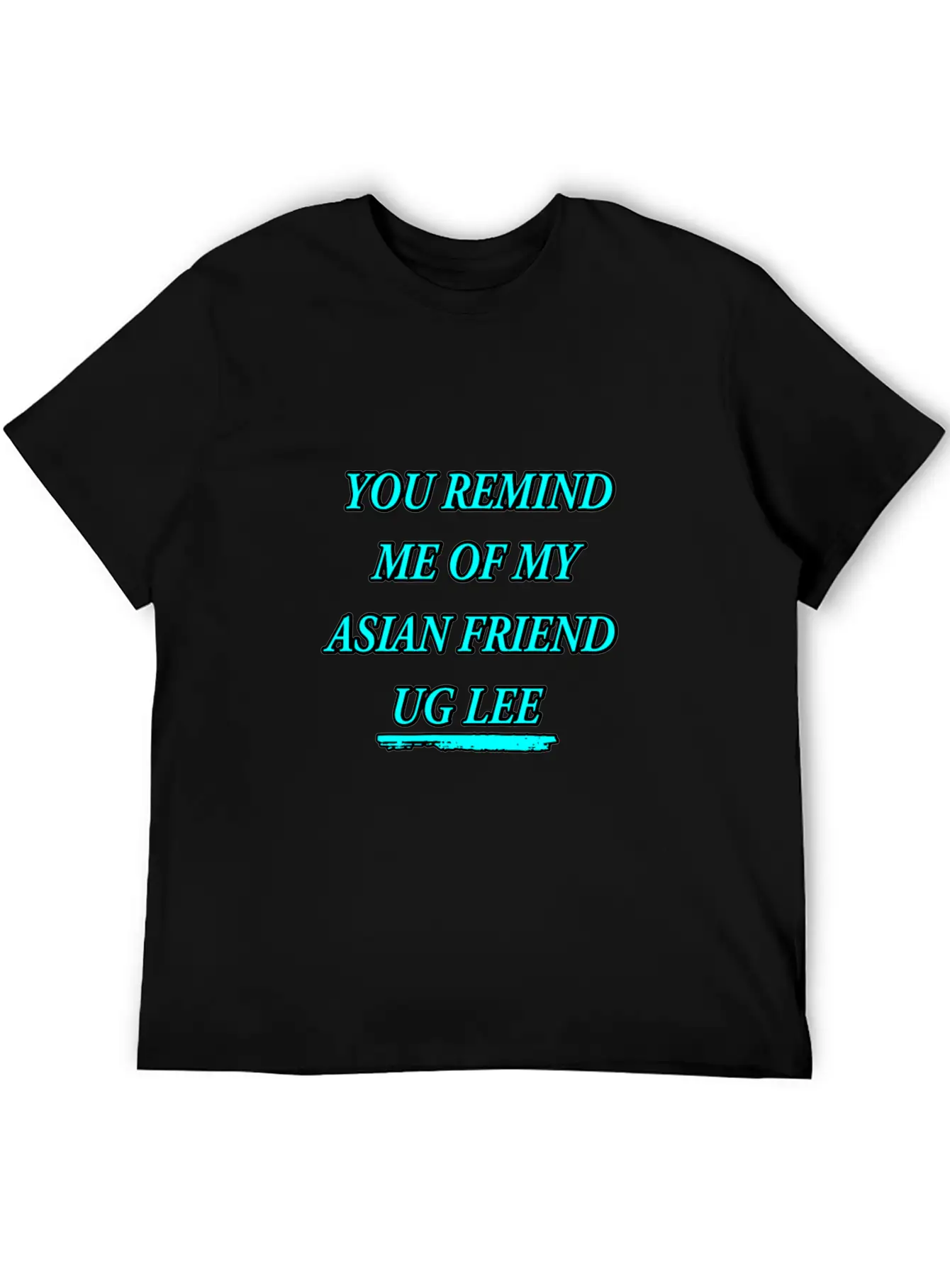 FUNNY For Asians "You Look UG LEE" Essential Cotton Tee For Daily Outfits – Unisex Style