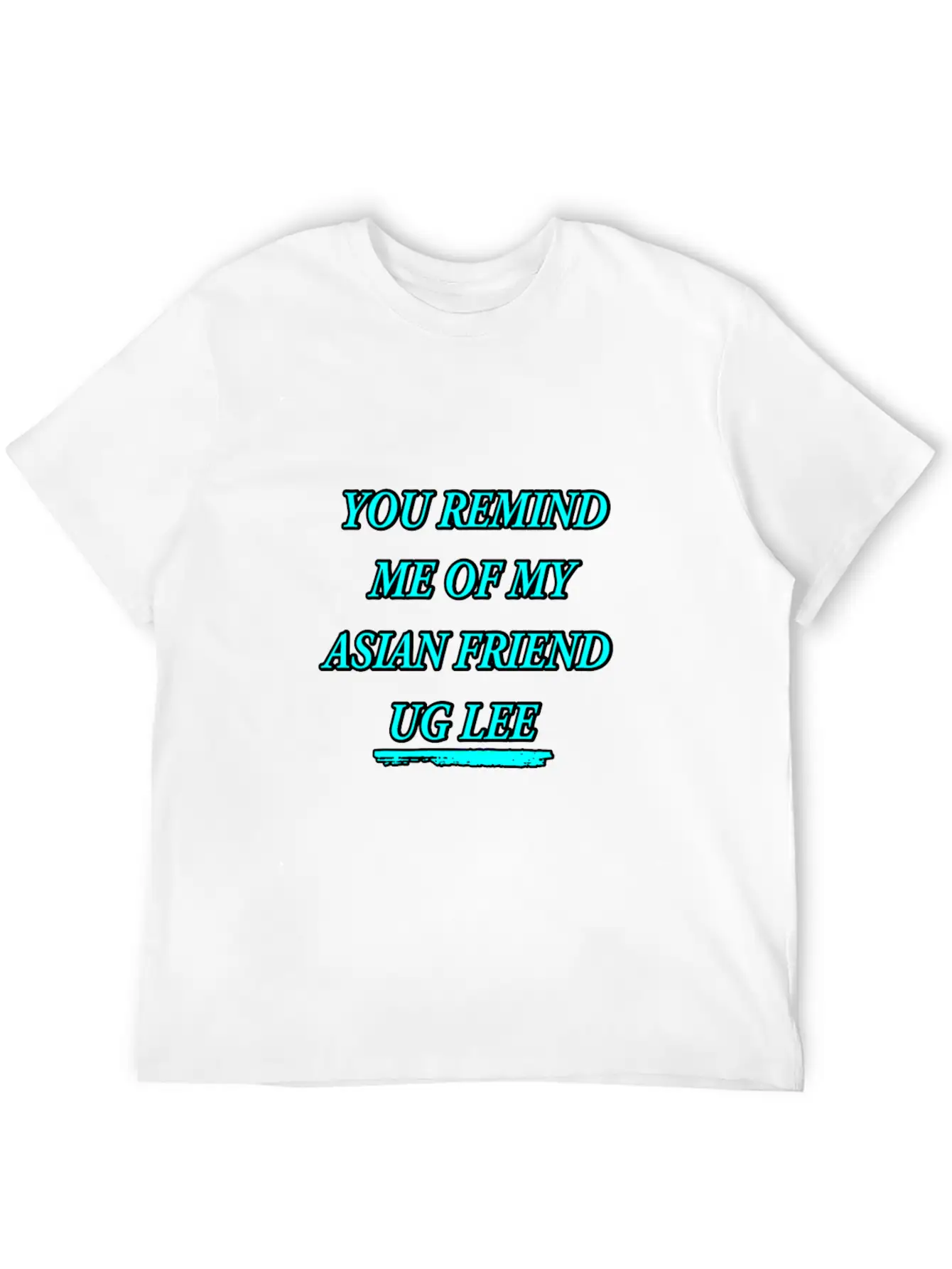FUNNY For Asians "You Look UG LEE" Essential Cotton Tee For Daily Outfits – Unisex Style