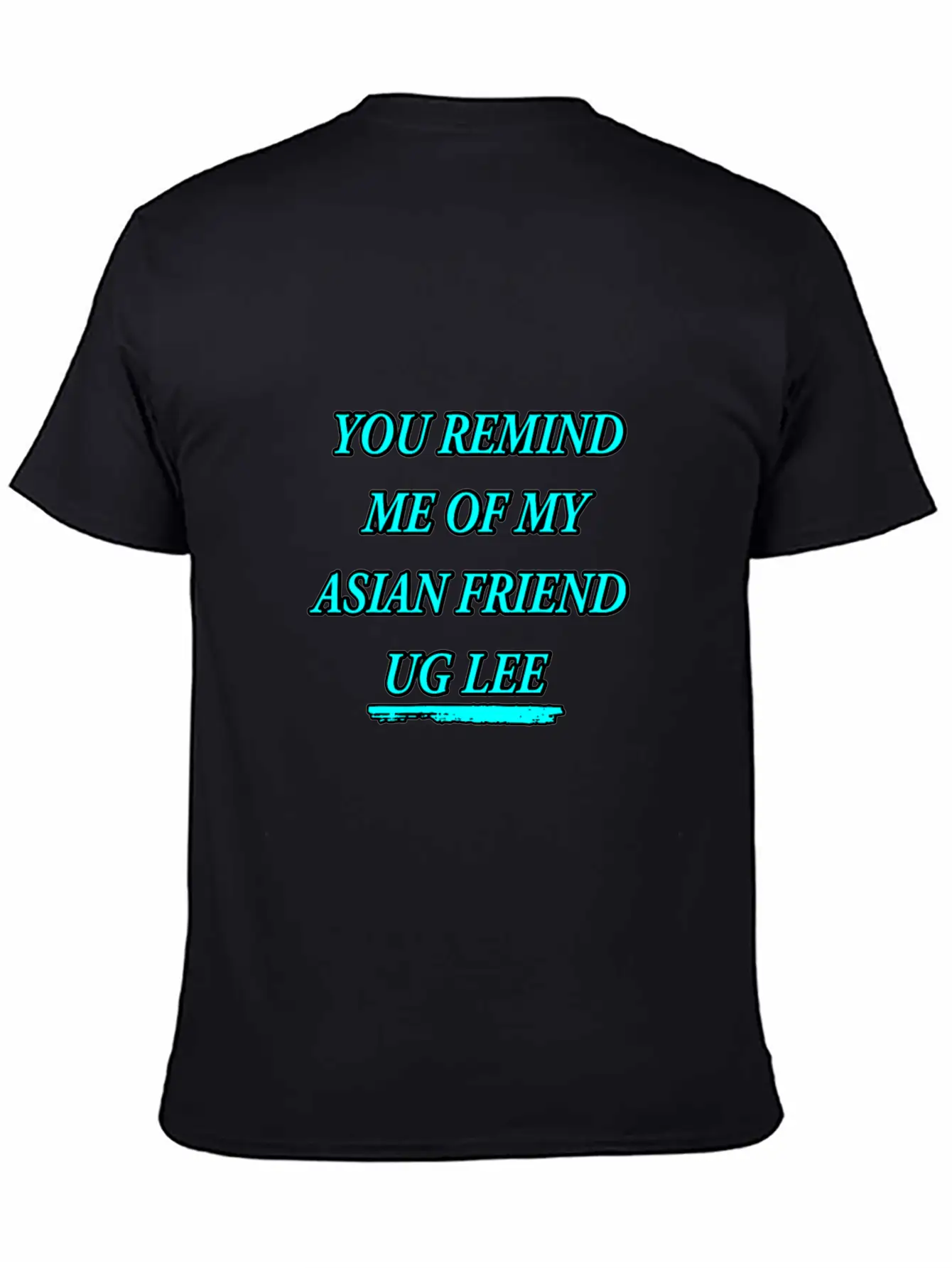 FUNNY For Asians "You Look UG LEE" Essential Cotton Tee For Daily Outfits – Unisex Style