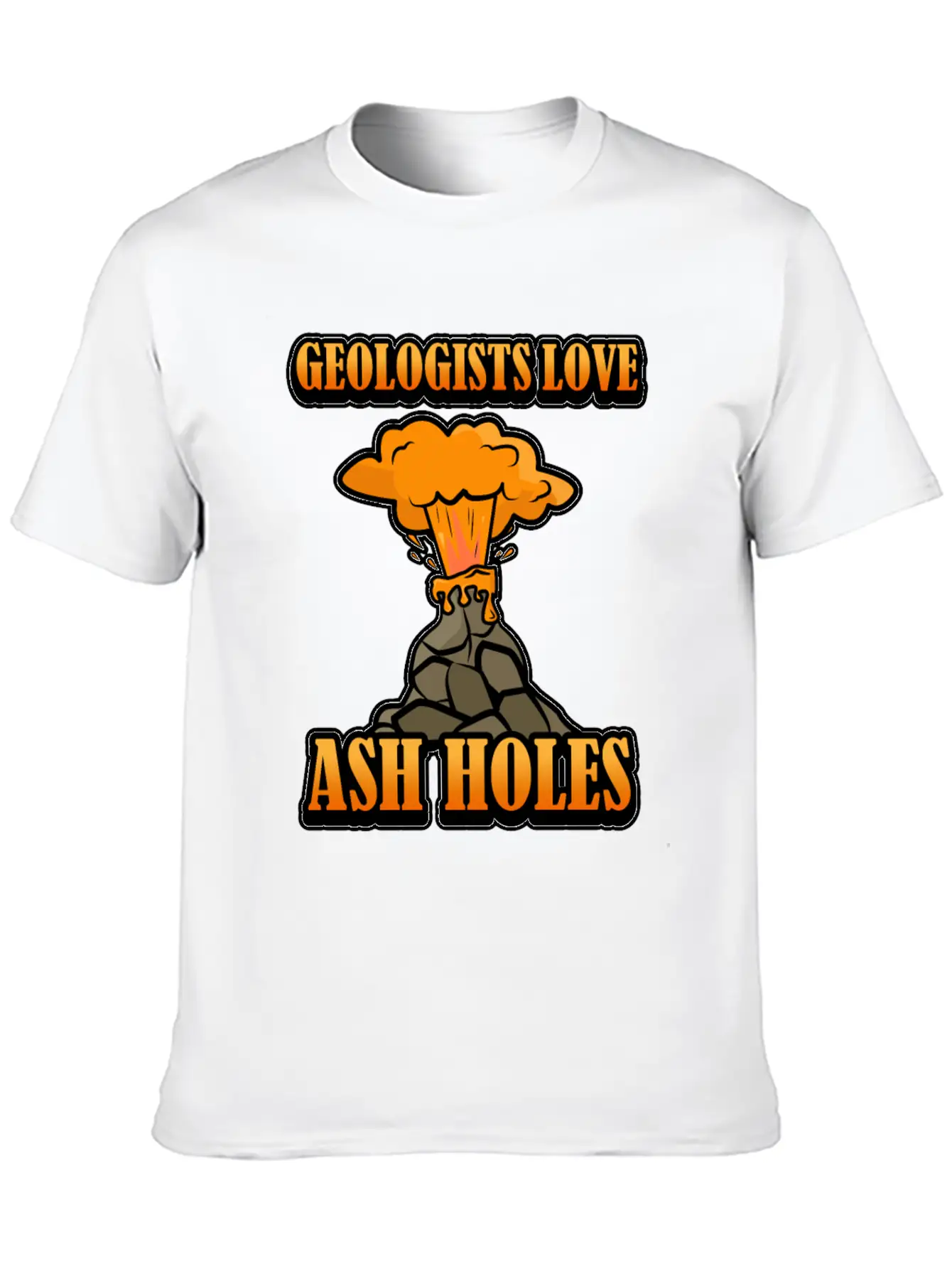 Funny Geologists Saying Design Gift Geology Unisex Short Sleeve Soft Cotton T-Shirt – Casual Everyday Wear
