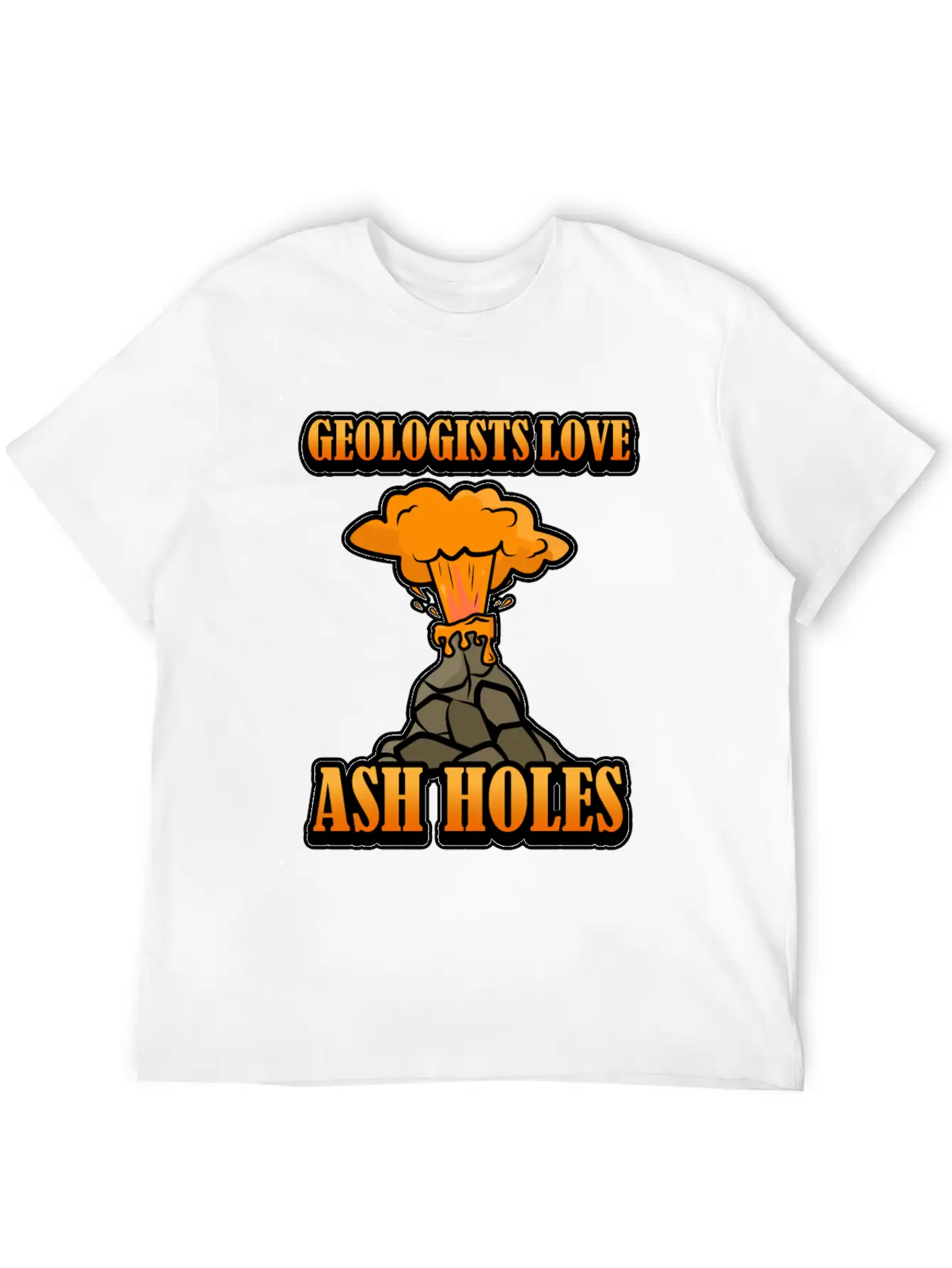 Funny Geologists Saying Design Gift Geology Unisex Short Sleeve Soft Cotton T-Shirt – Casual Everyday Wear