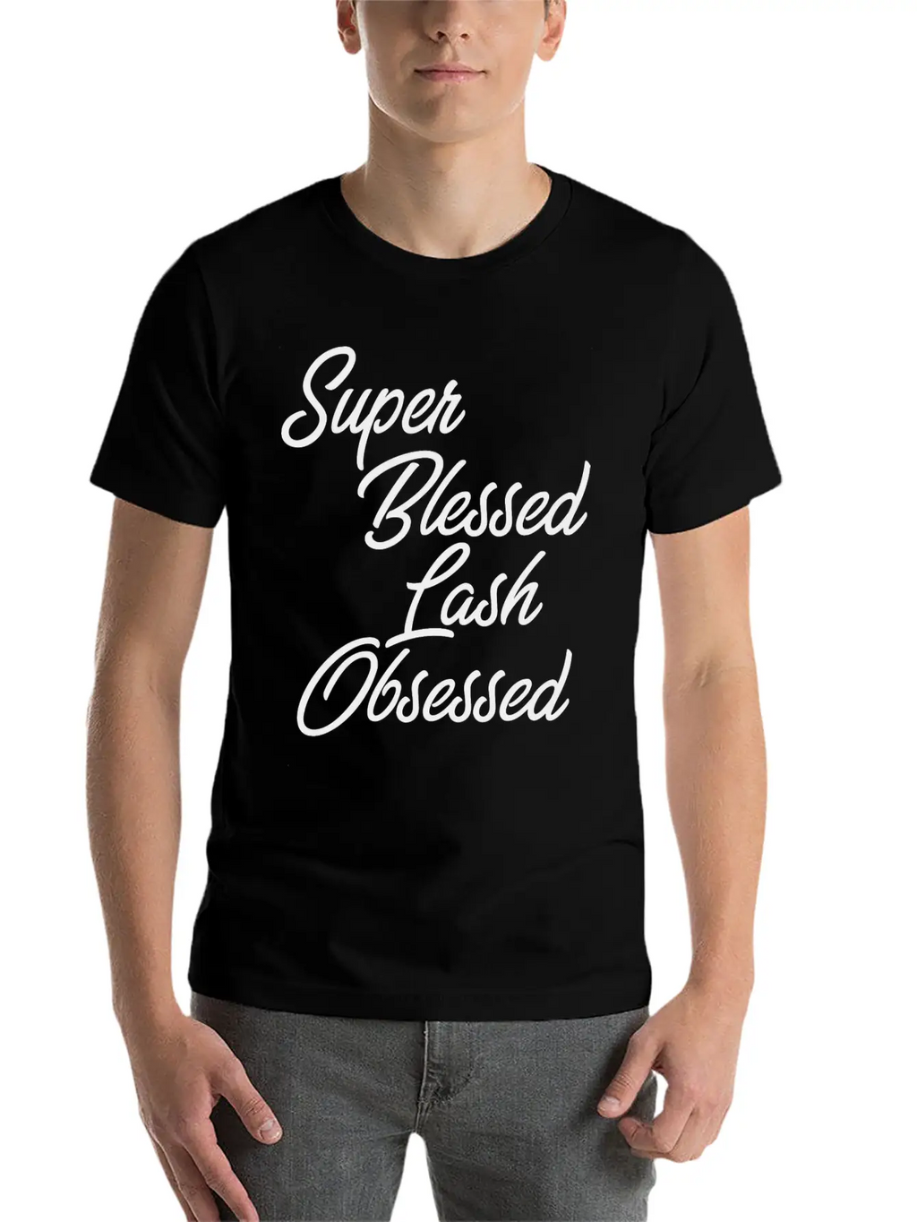 Funny Makeup - Super Blessed Lash Obsessed - Humor Unisex Short Sleeve Soft Cotton T-Shirt – Casual Everyday Wear