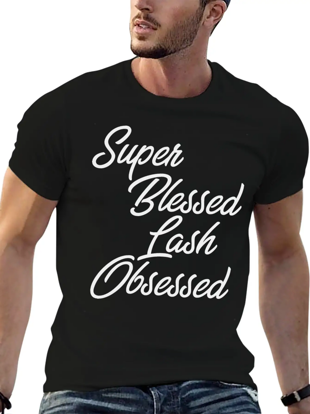 Funny Makeup - Super Blessed Lash Obsessed - Humor Unisex Short Sleeve Soft Cotton T-Shirt – Casual Everyday Wear