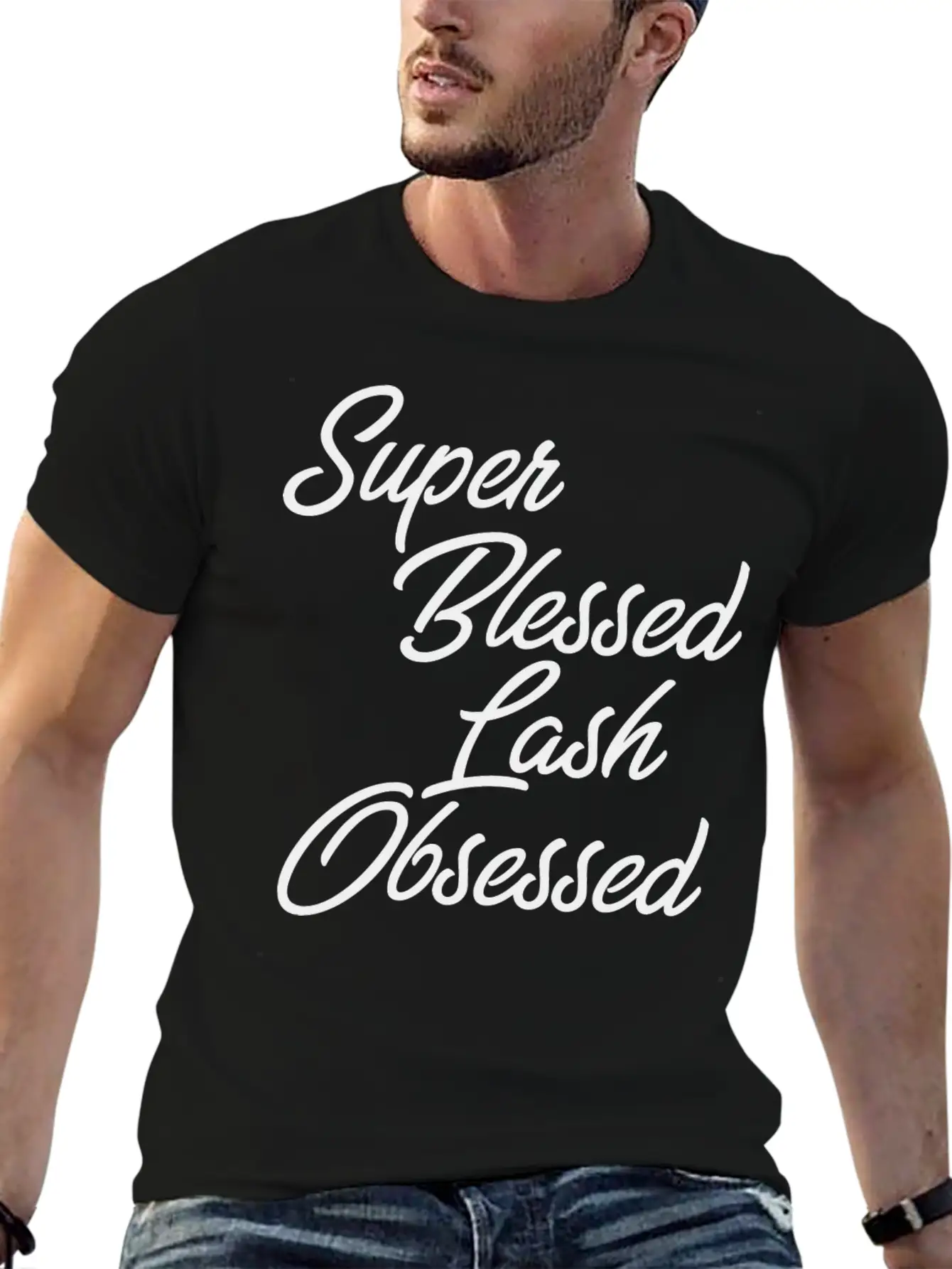 Funny Makeup - Super Blessed Lash Obsessed - Humor Unisex Short Sleeve Soft Cotton T-Shirt – Casual Everyday Wear