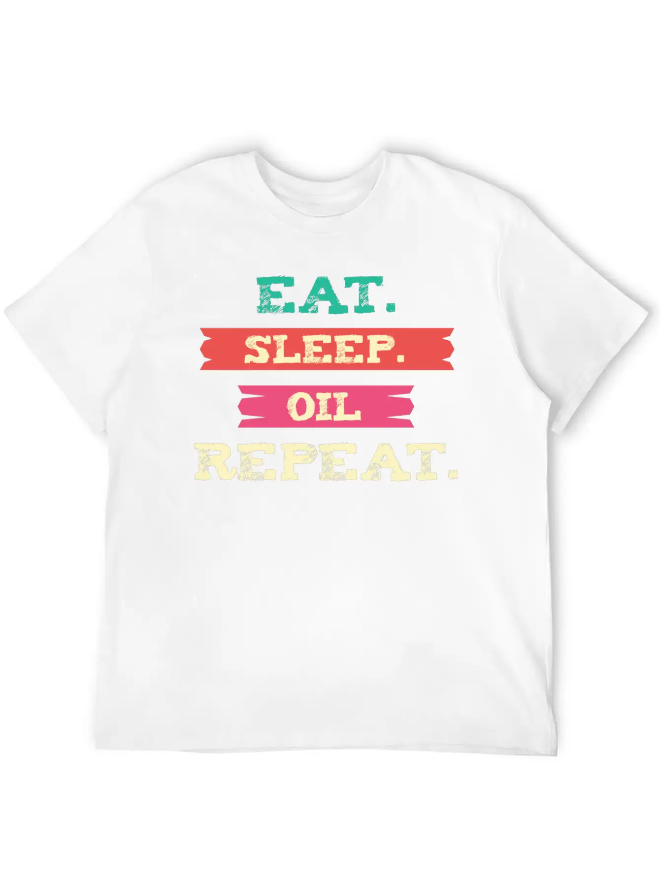 Funny Oil - Eat Sleep Repeat - Essential Oils Essential Cotton Tee For Daily Outfits – Unisex Style