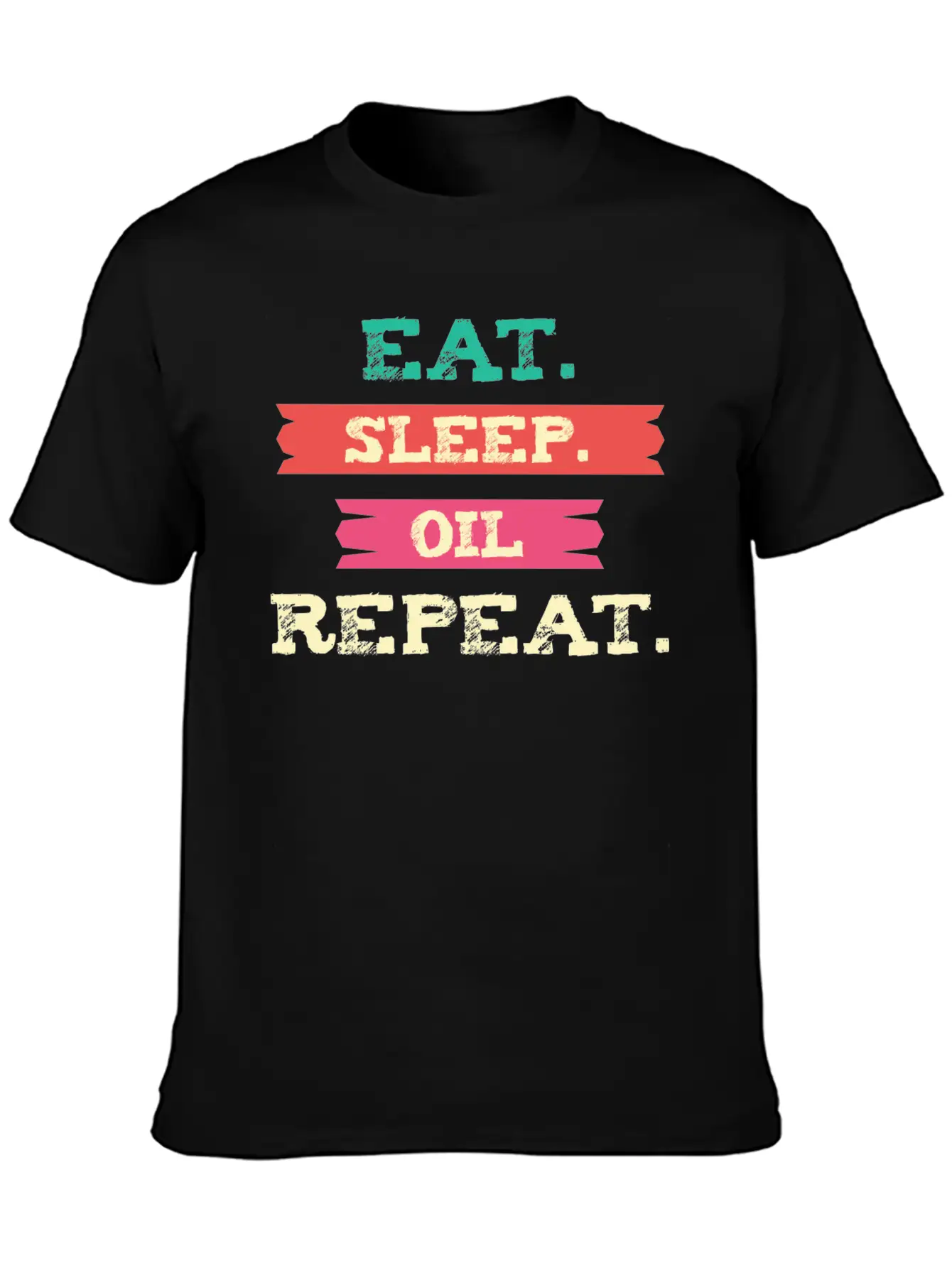Funny Oil - Eat Sleep Repeat - Essential Oils Essential Cotton Tee For Daily Outfits – Unisex Style