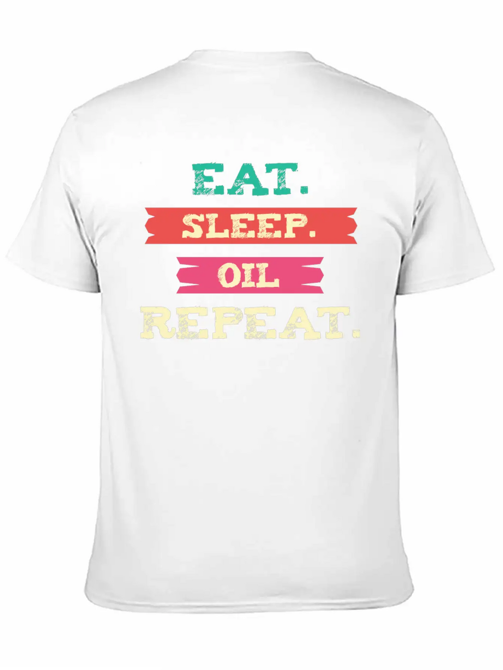 Funny Oil - Eat Sleep Repeat - Essential Oils Essential Cotton Tee For Daily Outfits – Unisex Style
