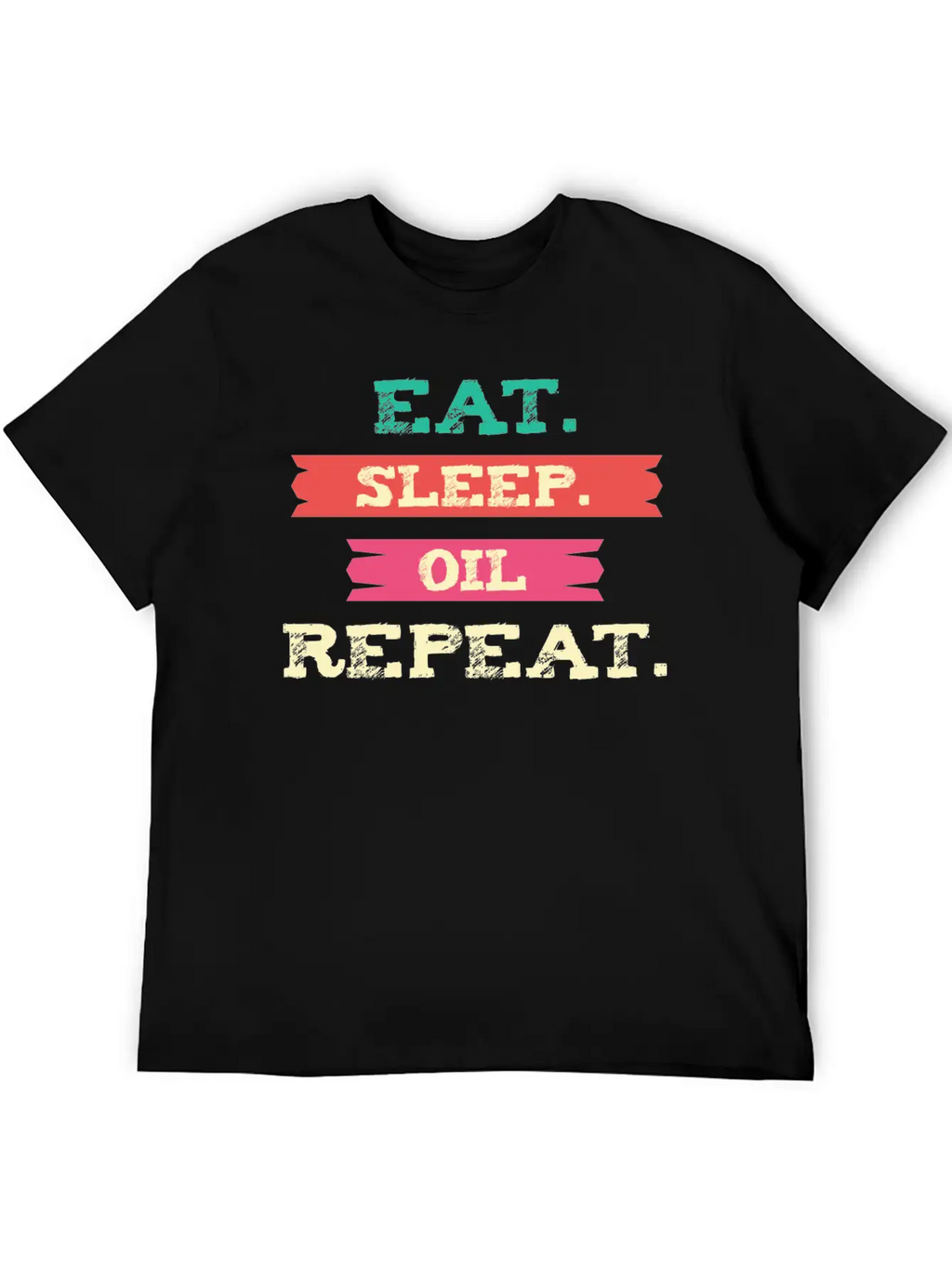 Funny Oil - Eat Sleep Repeat - Essential Oils Essential Cotton Tee For Daily Outfits – Unisex Style