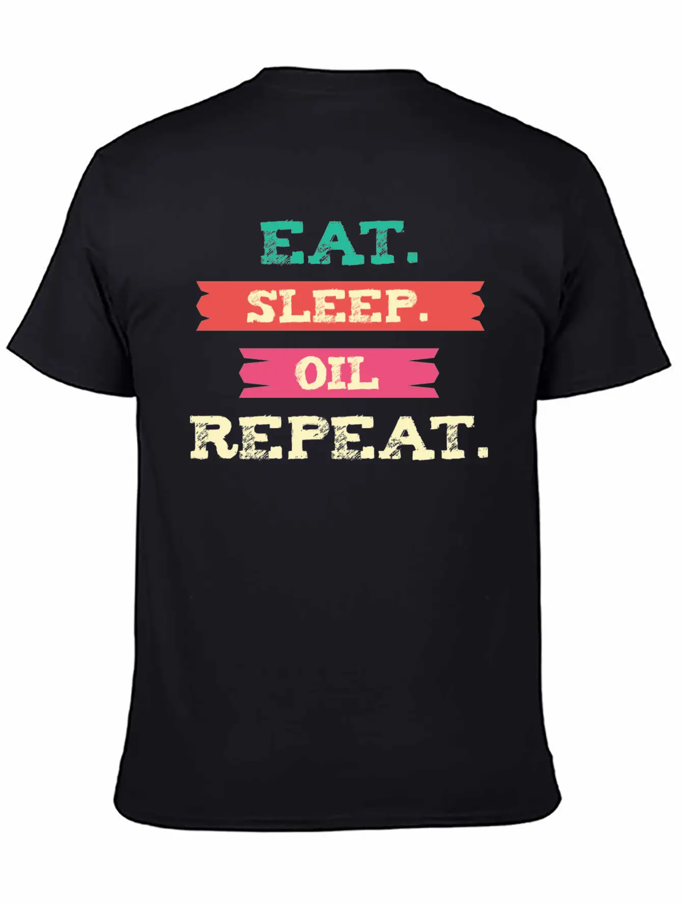Funny Oil - Eat Sleep Repeat - Essential Oils Essential Cotton Tee For Daily Outfits – Unisex Style